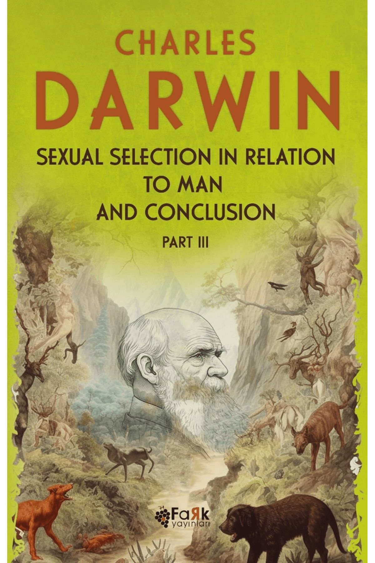 Fark Yayınları Sexual Selection in Relation to Man and Conclusion Part - 3