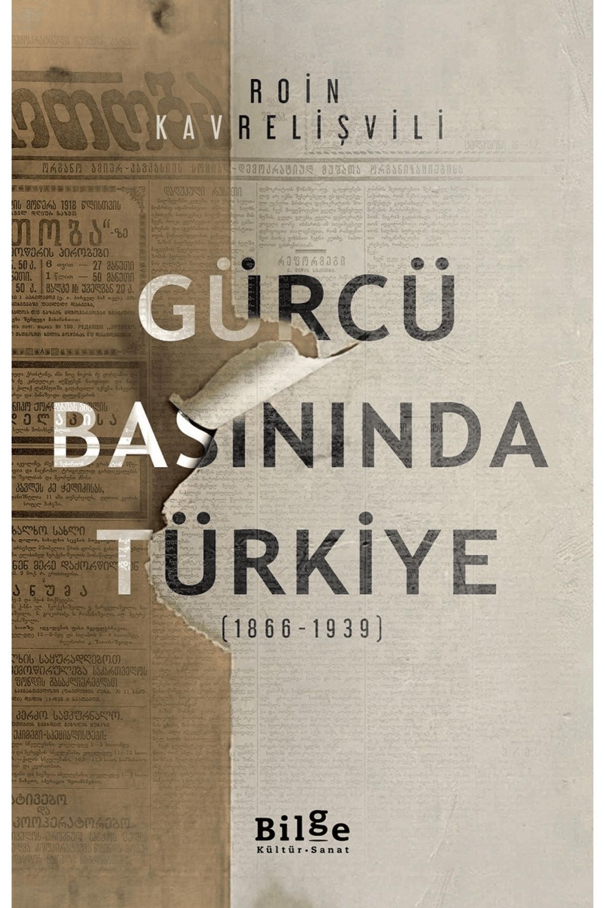 Bilge Kültür Sanat Gürcü Basınında Türkiye