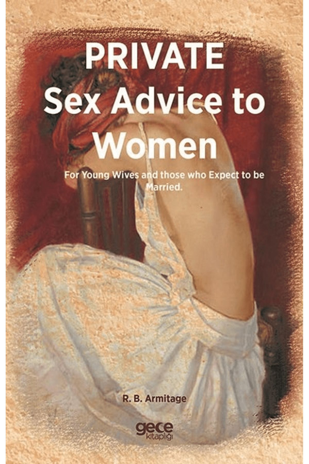 Gece Kitaplığı Private Sex Advice To Women