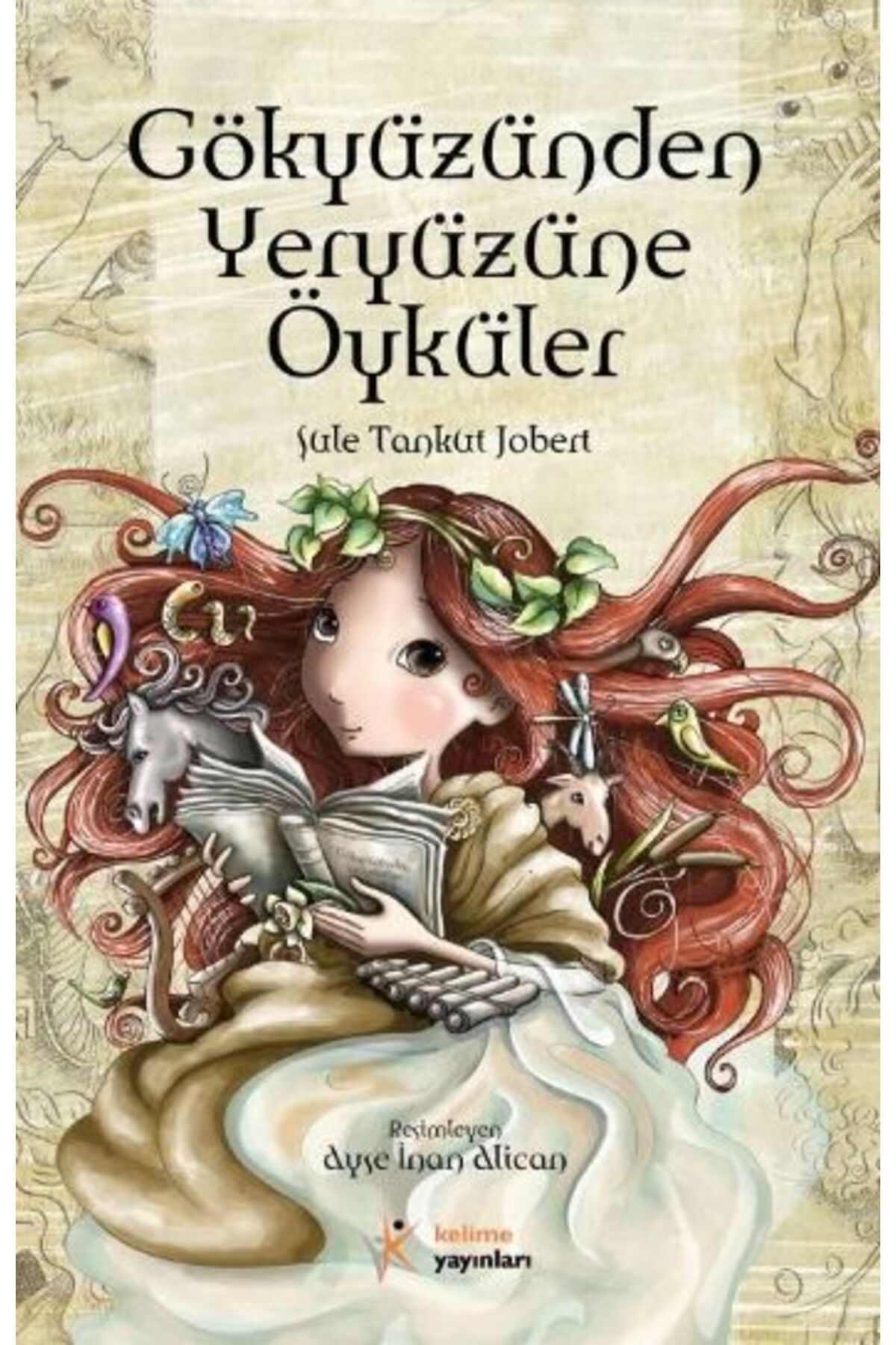 Kelime Yayınları Gökyüzünden Yeryüzüne Öyküler
