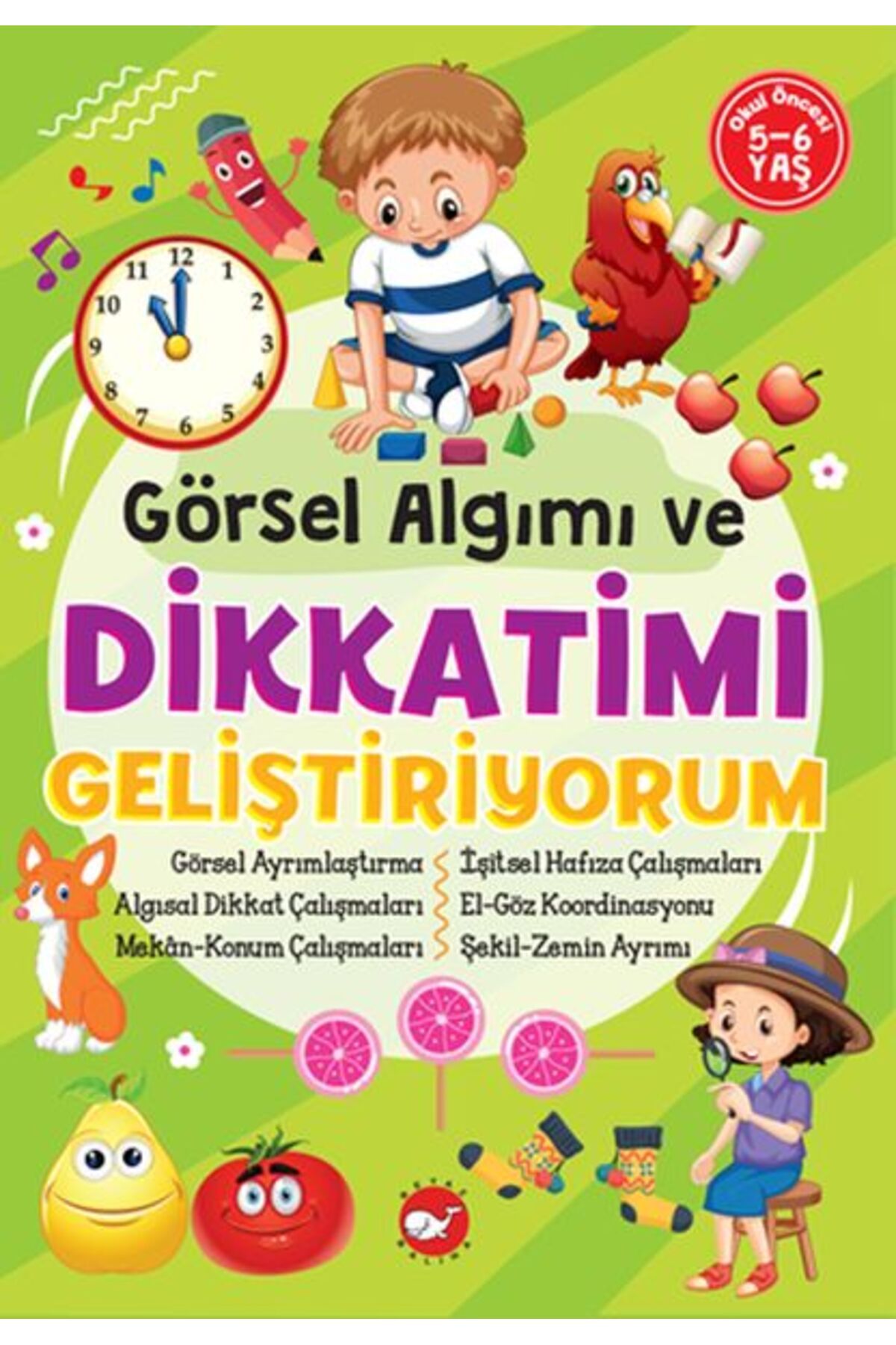 Beyaz Balina Yayınları Görsel Algımı ve Dikkatimi Geliştiriyorum