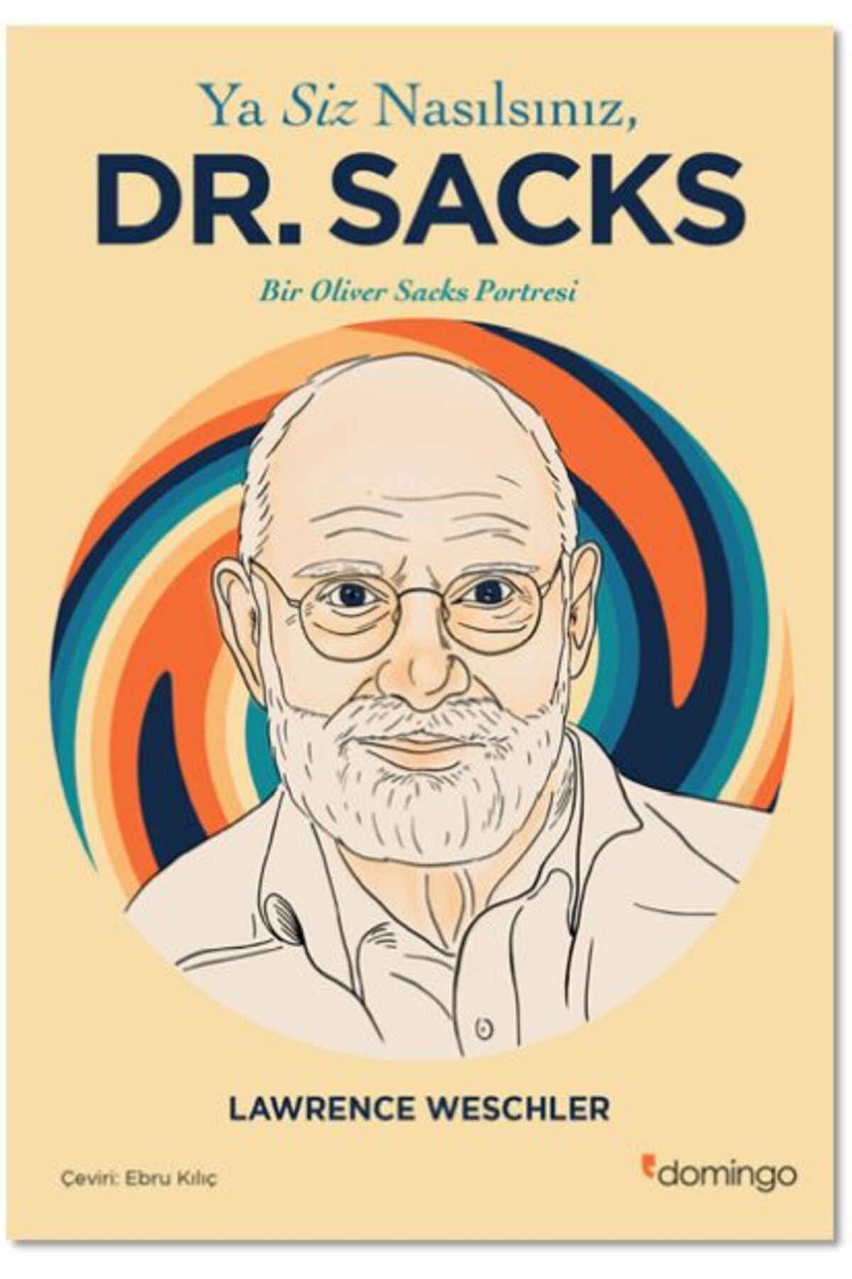 Domingo Yayınevi Ya Siz Nasılsınız, Dr. Sacks?
