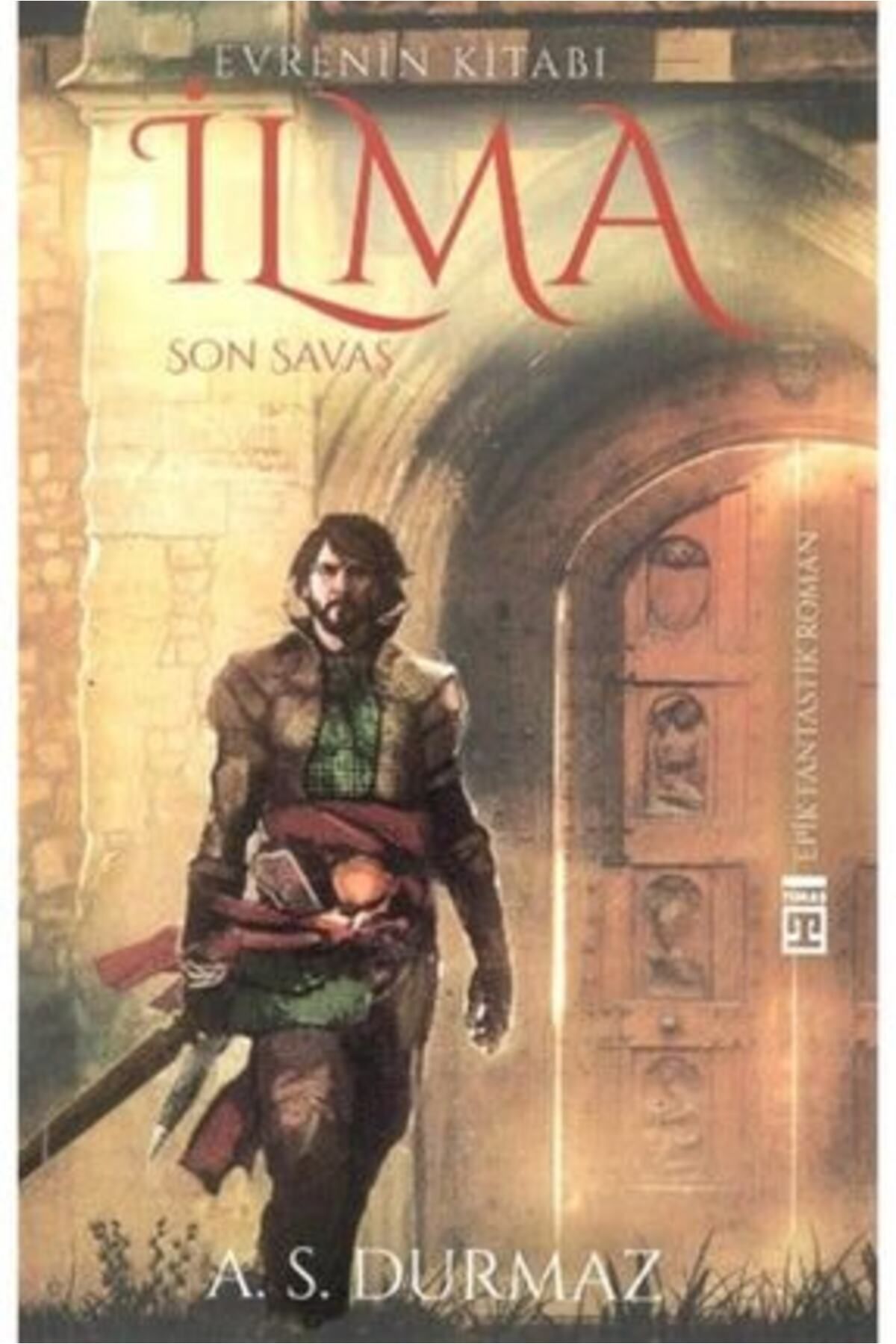 Timaş Yayınları Evrenin Kitabı Ilma Son Savaş - A. S. Durmaz +