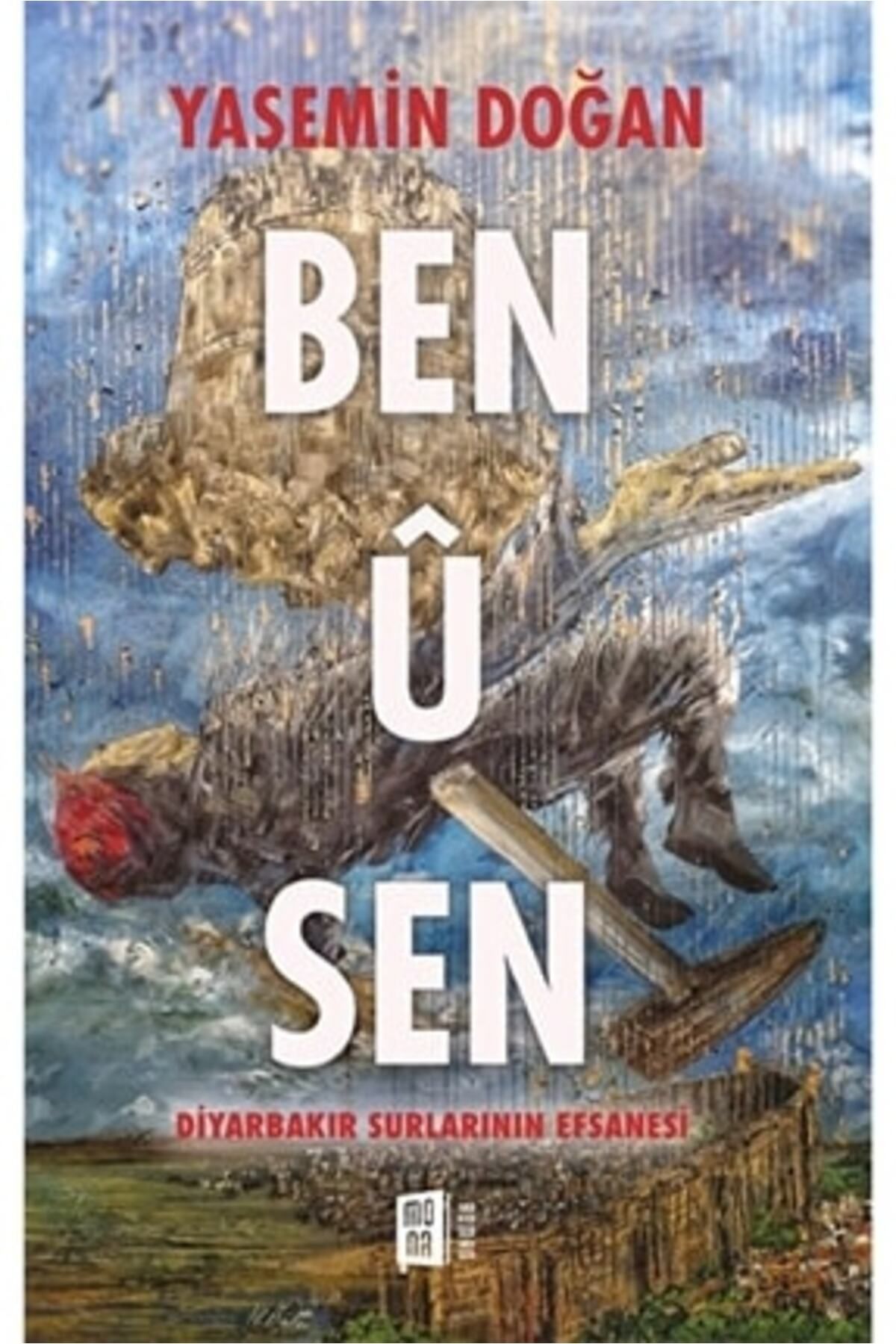 Mona Kitap Ben Ü Sen - Diyarbakır Surlarının Efsanesi / Yasemin Doğan / / 9786257220644 + Okuma Sticker'ları