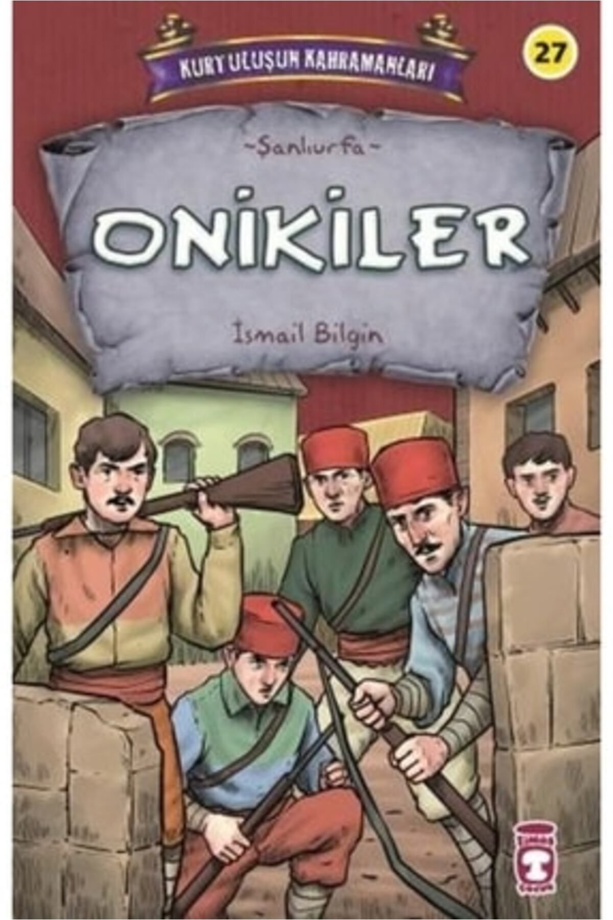 Timaş Yayınları Onikiler - Kurtuluşun Kahramanları 3 + Okuma Sticker'ları