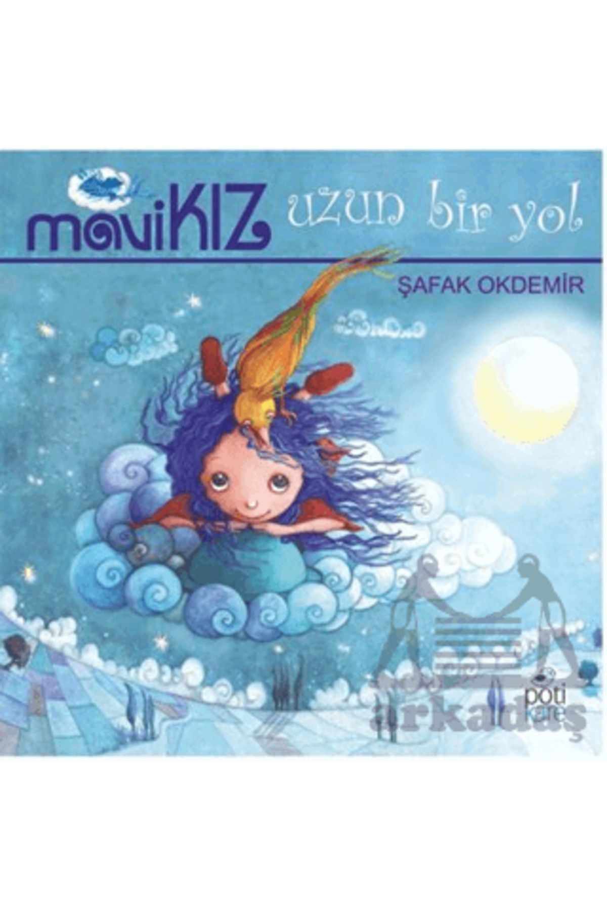 Pötikare Yayıncılık Mavi Kız - Uzun Bir Yol