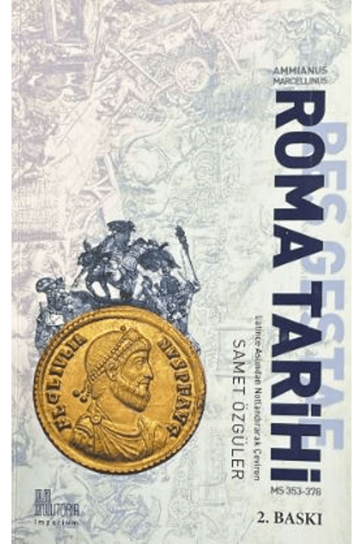 Historia Yayınevi Roma Tarihi (M.S.353-378)