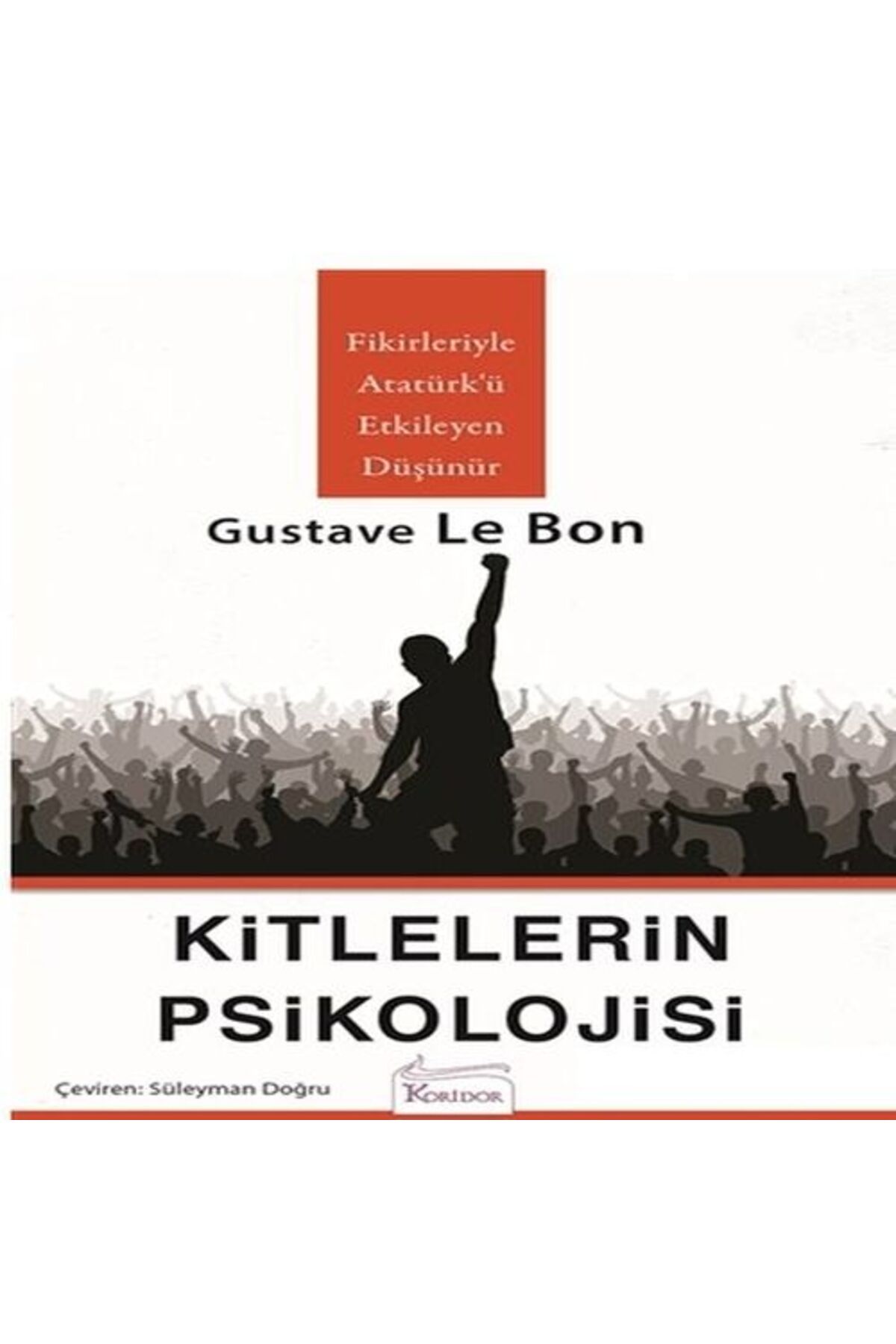 Destek Yayınları Kitlelerin Psikolojisi