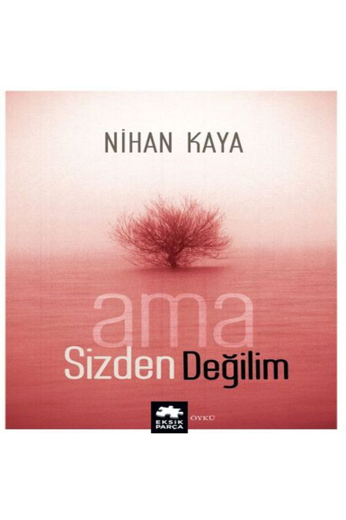 Destek Yayınları Ama Sizden Değilim