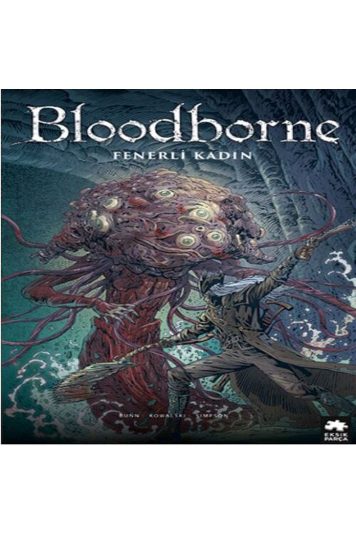 Destek Yayınları Bloodborne 5 Fenerli Kadın