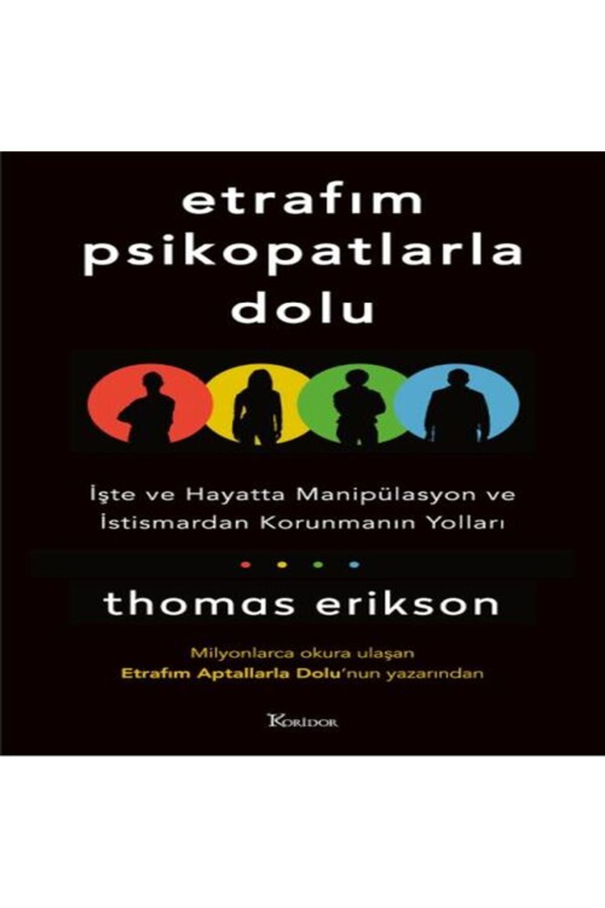 Destek Yayınları Etrafım Psikopatlarla Dolu