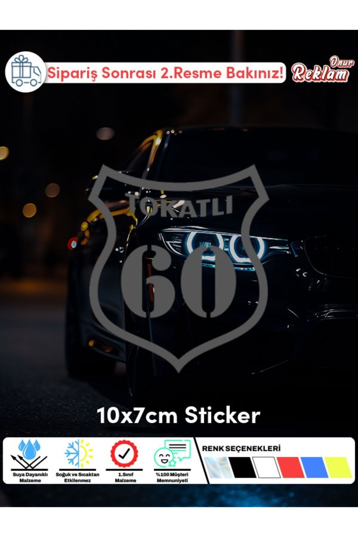 Onur Reklam Tokatlı 60 Araç Sticker – Şehir Plakalı Suya Dayanıklı Etiket 10x7 cm