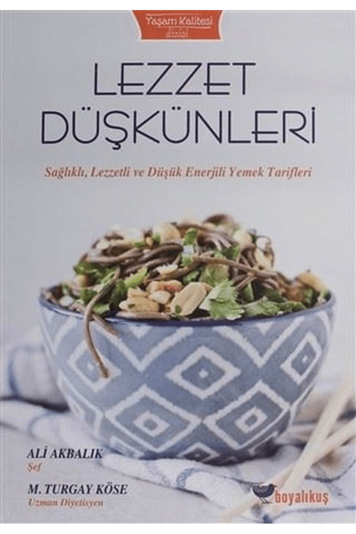 Boyalıkuş Yayınları Lezzet Düşkünleri