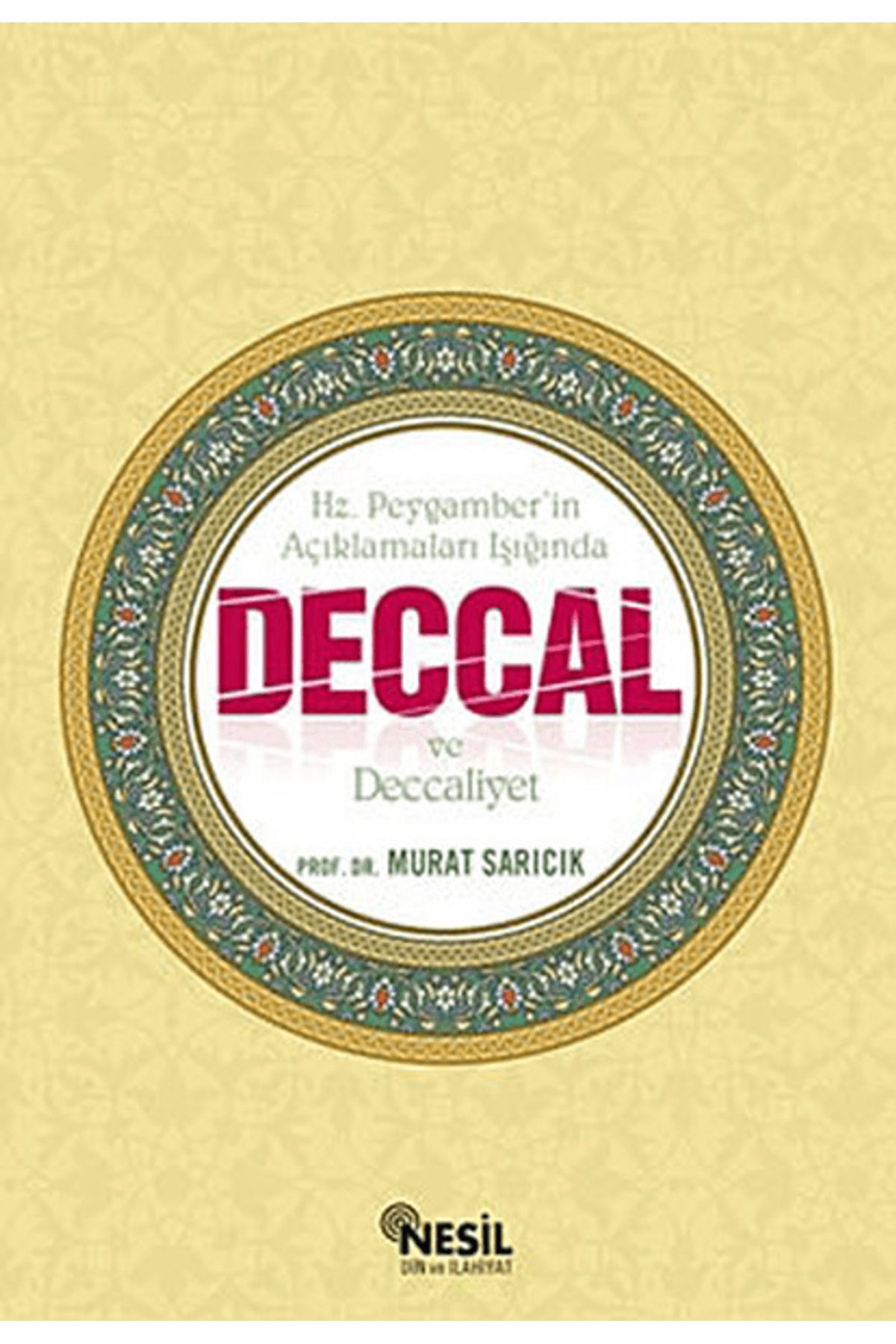 Nesil Yayınları Deccal ve Deccaliyet