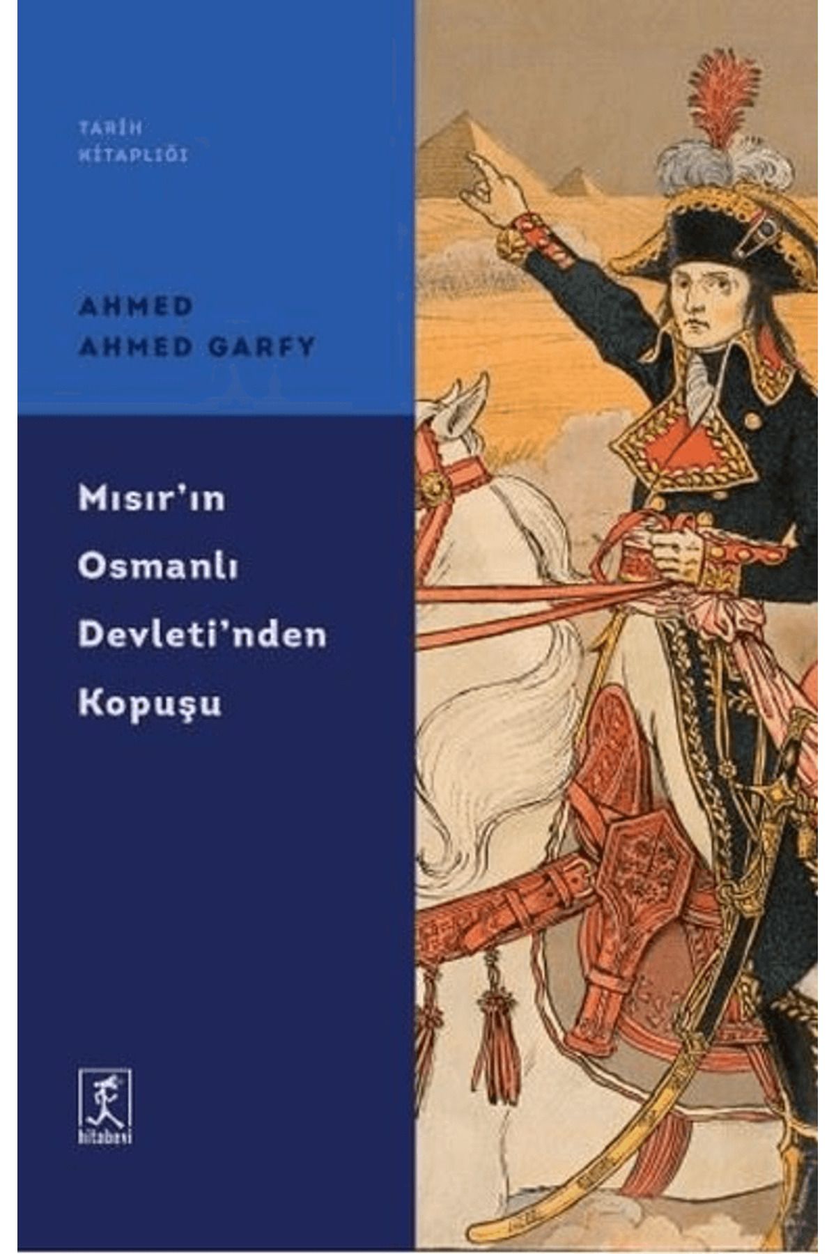 Hitabevi Yayınları Mısır'ın Osmanlı Devleti'nden Kopuşu