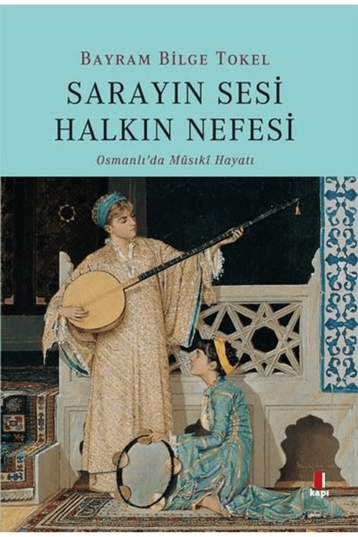 Kapı Yayınları Sarayın Sesi Halkın Nefesi