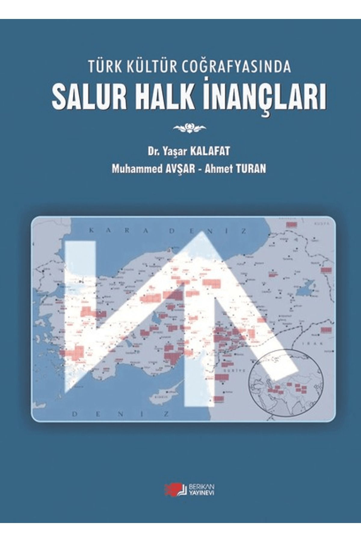 Berikan Yayınevi Türk Kültür Coğrafyasında Salur Halk İnançları