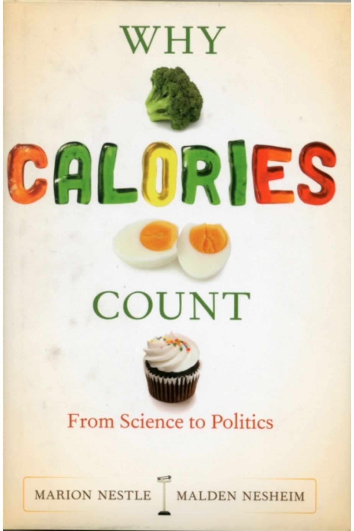 Pandora Kitabevi Why Calories Count : From Science to Politics