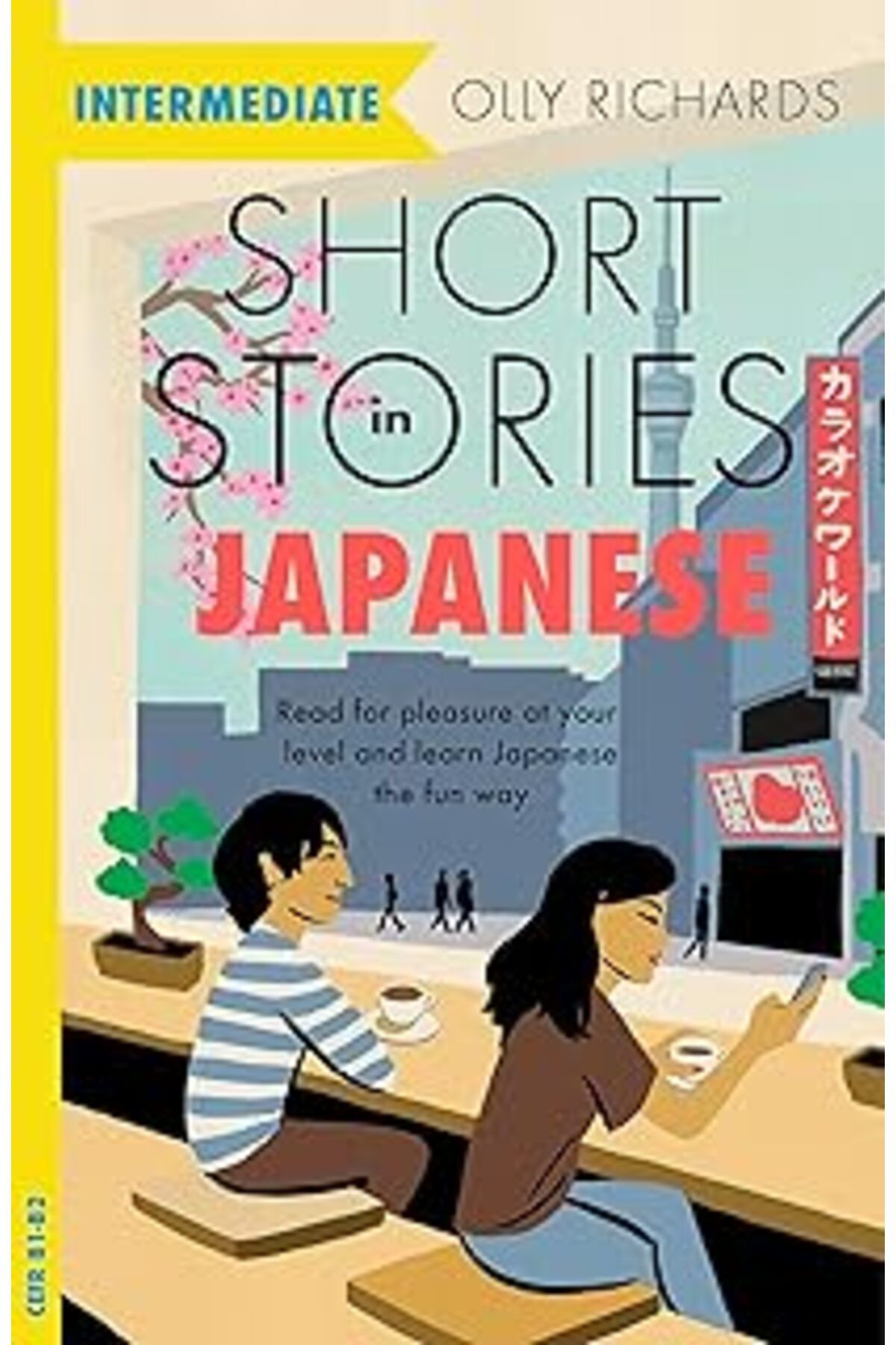 Pazarcan Short Stories In Japanese For Intermediate Learners: Read For Pleasure At Your Level, Expand Your V