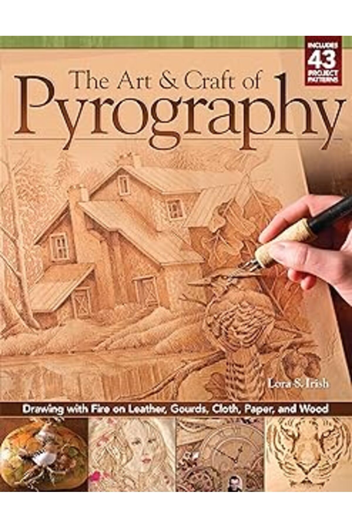 Qedii The Art & Craft Of Pyrography: Drawing With Fire On Leather, Gourds, Cloth, Paper, And Wood