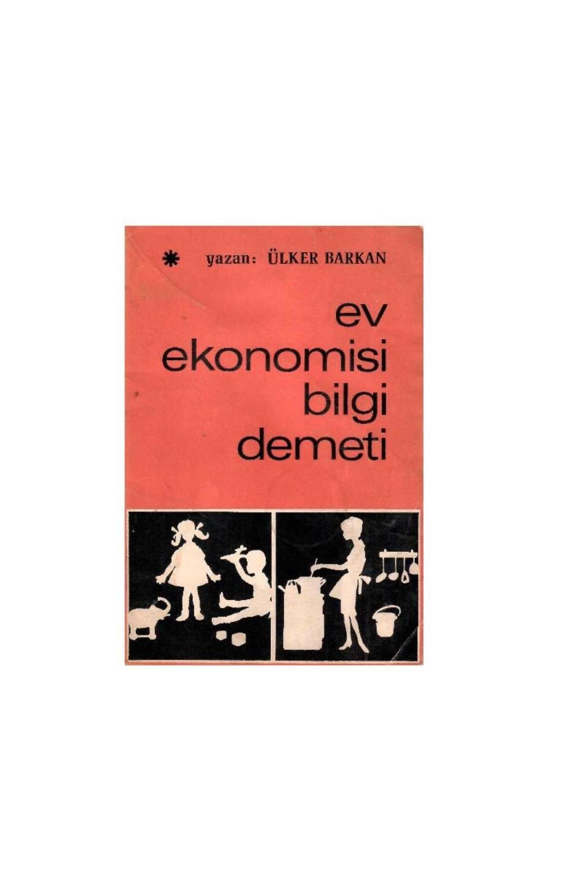Kişisel Yayınlar Ev Ekonomisi Bilgi Demeti - Ü. Barkan