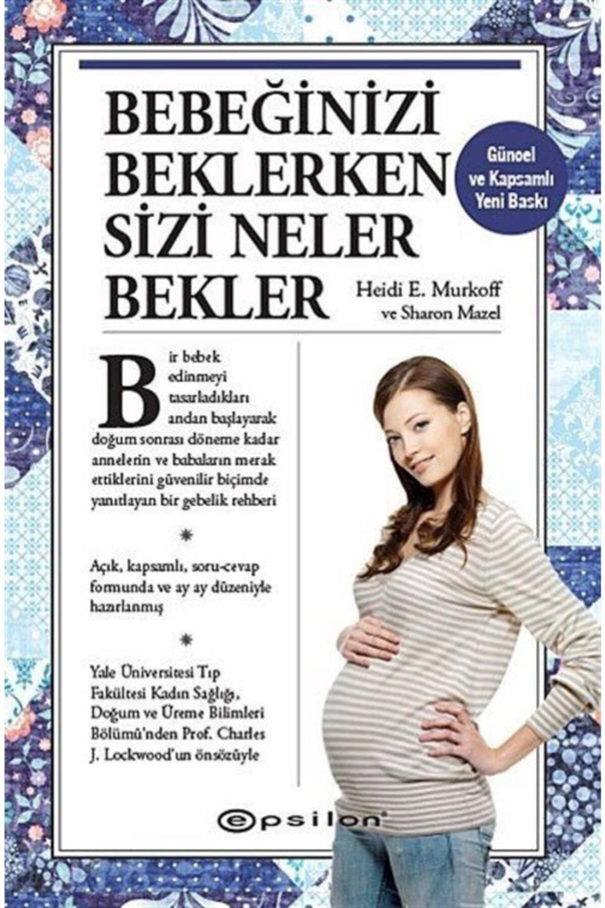 Epsilon Yayınevi Bebeğinizi Beklerken Sizi Neler Bekler? (CİLTLİ)