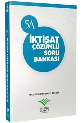 Kpss Ve Kurum Sınavları Için 5a Iktisat Çözümlü Soru Bankası 9786054875276