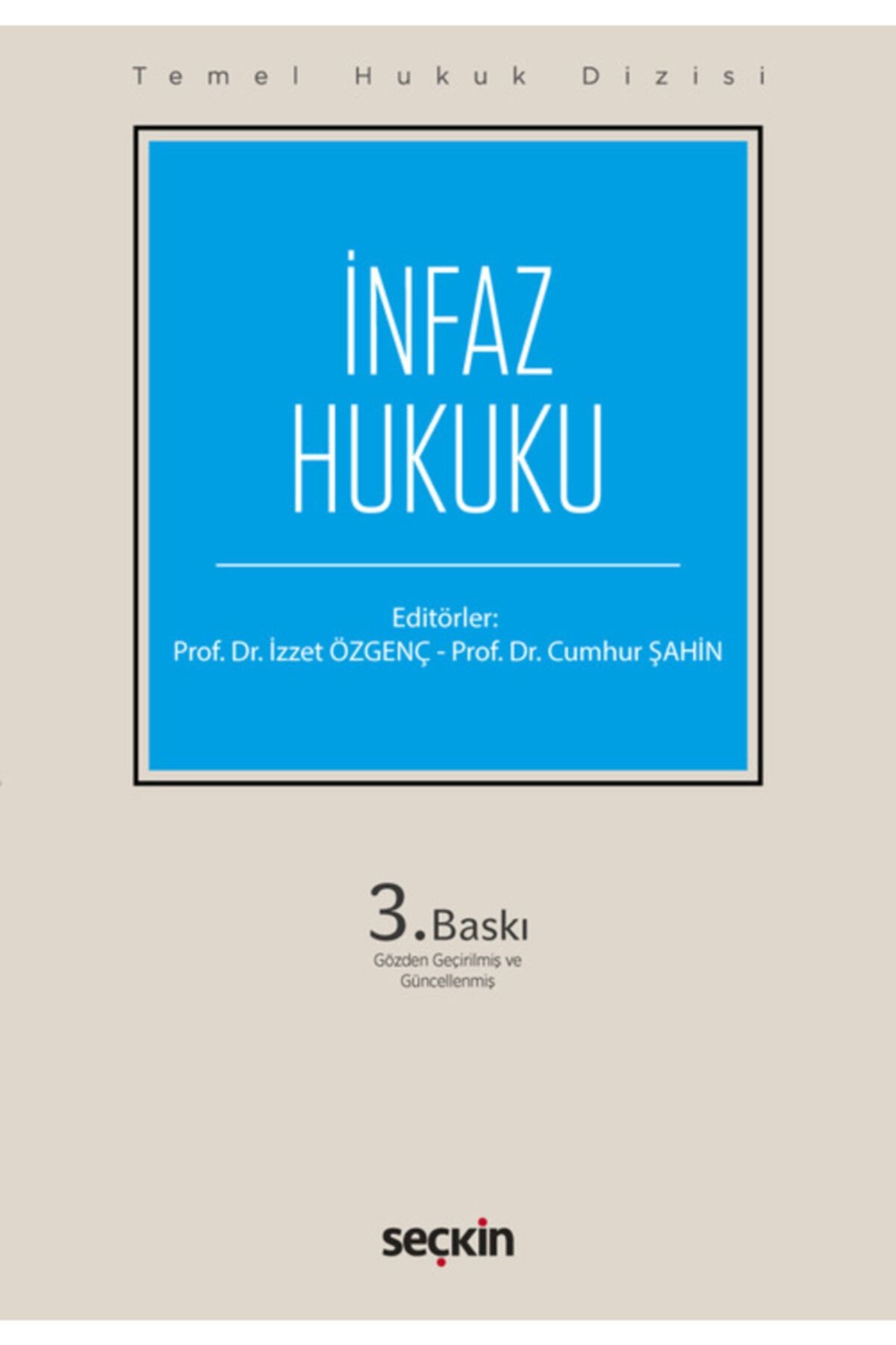 seckin yayincilik infaz hukuku prof dr izzet ozgenc prof dr cumhur sahin eylul 2020 yeni guncel 3 son baski fiyati yorumlari trendyol