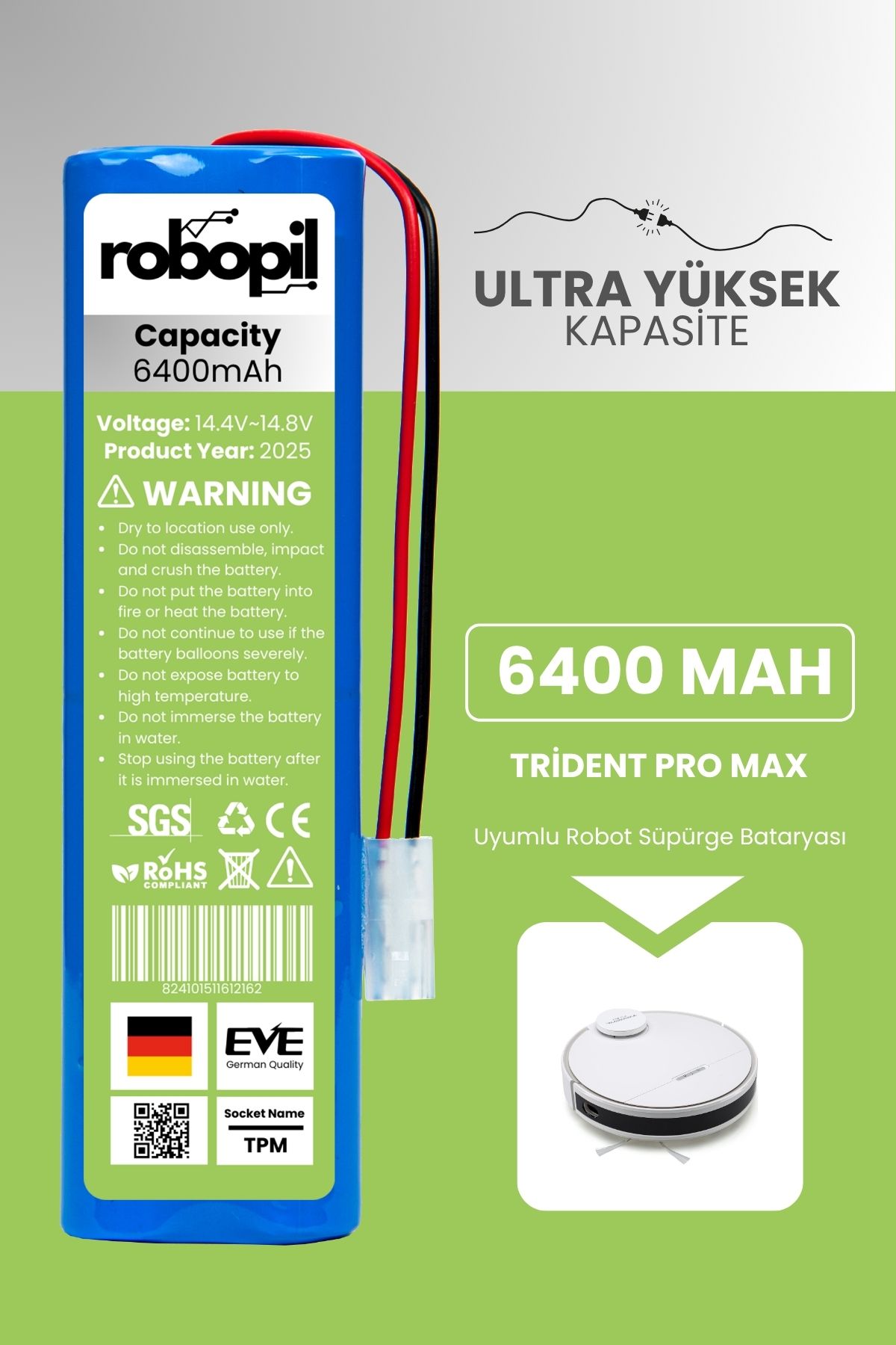 ROBOPİL Trident Pro Max Pil Batarya [Ultra Yüksek Kapasite] 6400mah Akıllı Robot Süpürge Bataryası Değişimi