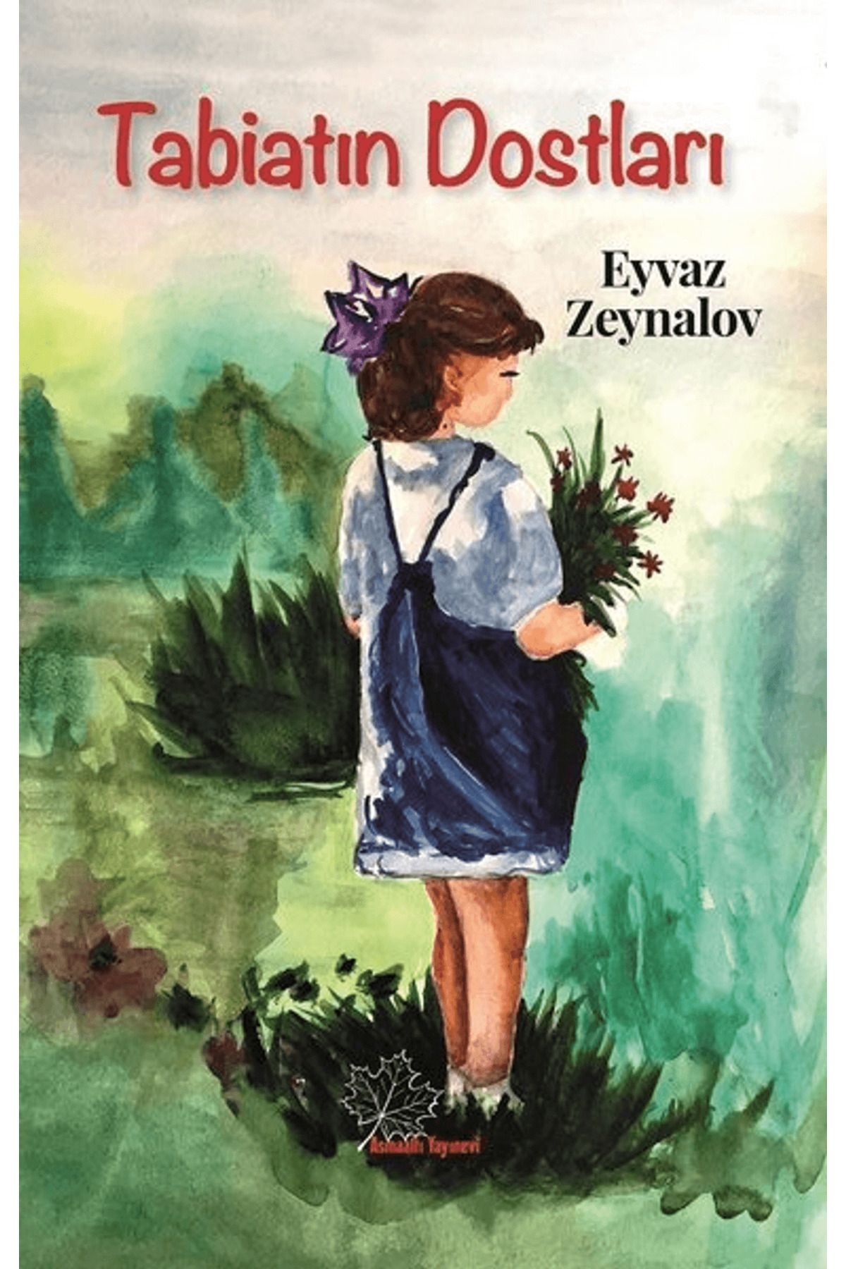 Asmaaltı Yayınevi Tabiatın Dostları