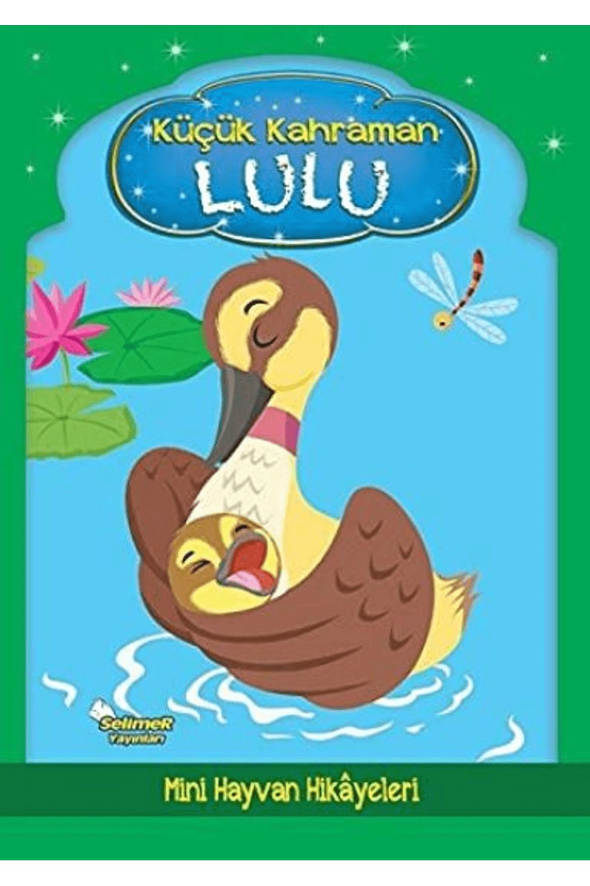 Selimer Yayınları Küçük Kahraman Lulu