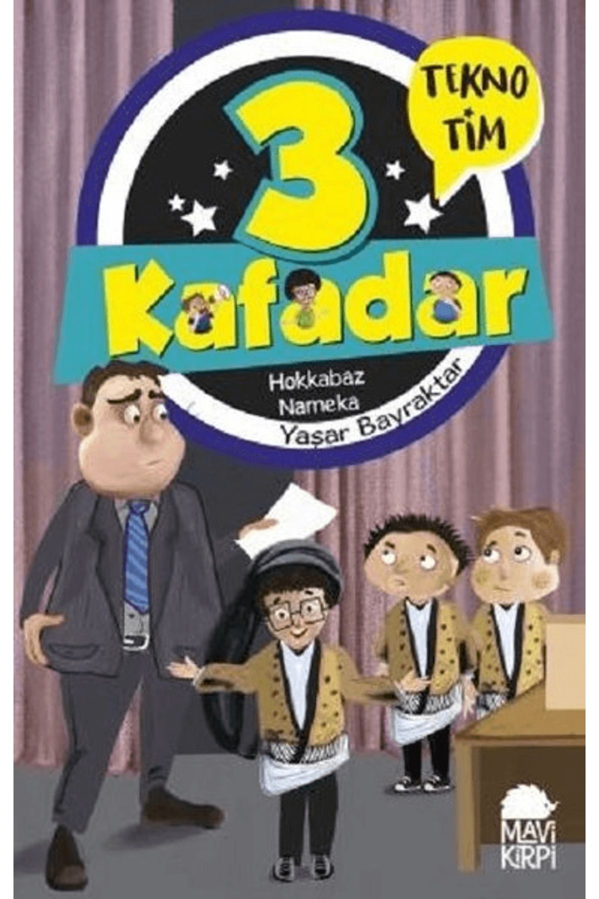 Mavi Kirpi Yayınları 3 Kafadar - Hokkabaz Nameka
