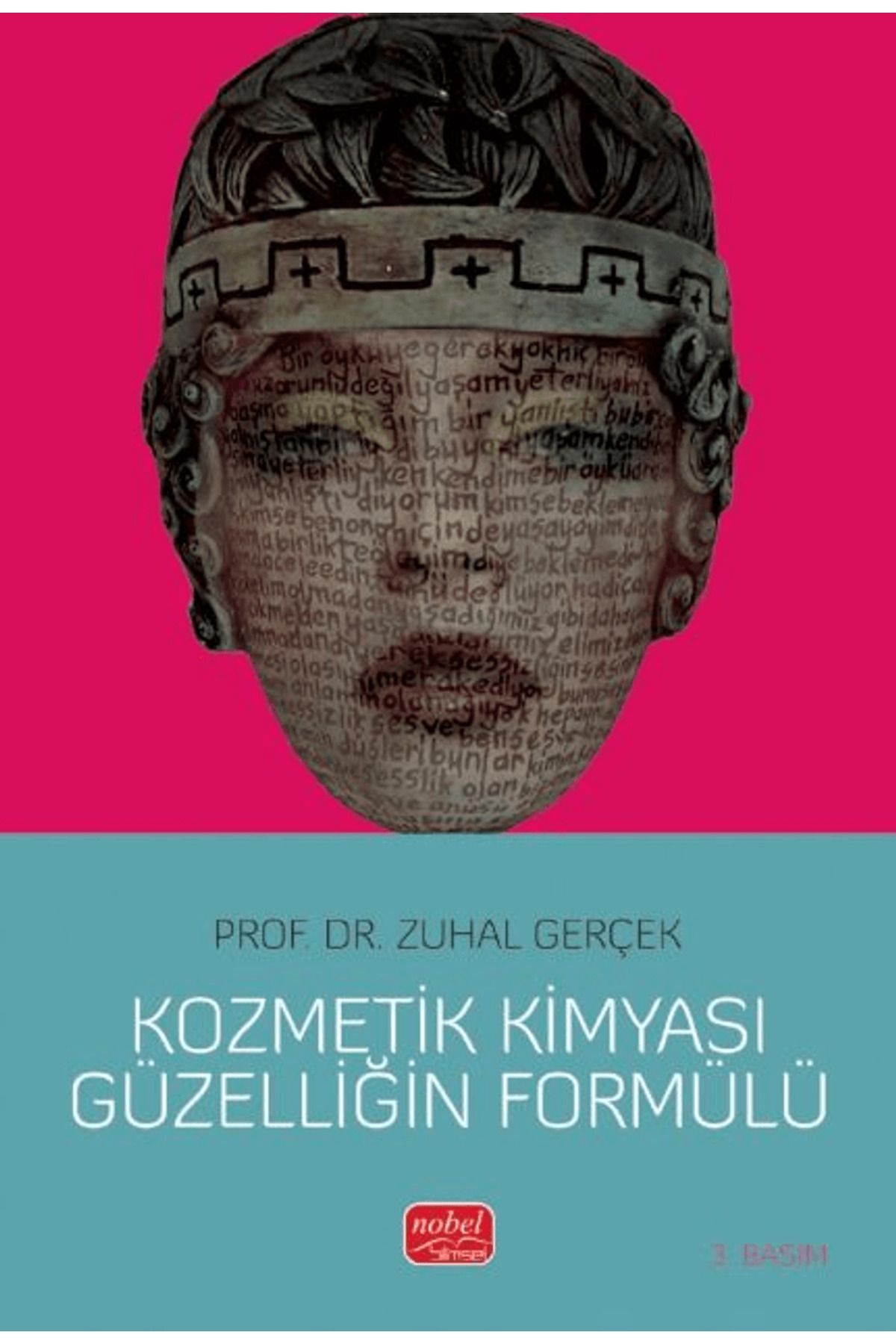 Nobel Bilimsel Eserler Kozmetik Kimyası Güzelliğin Formülü