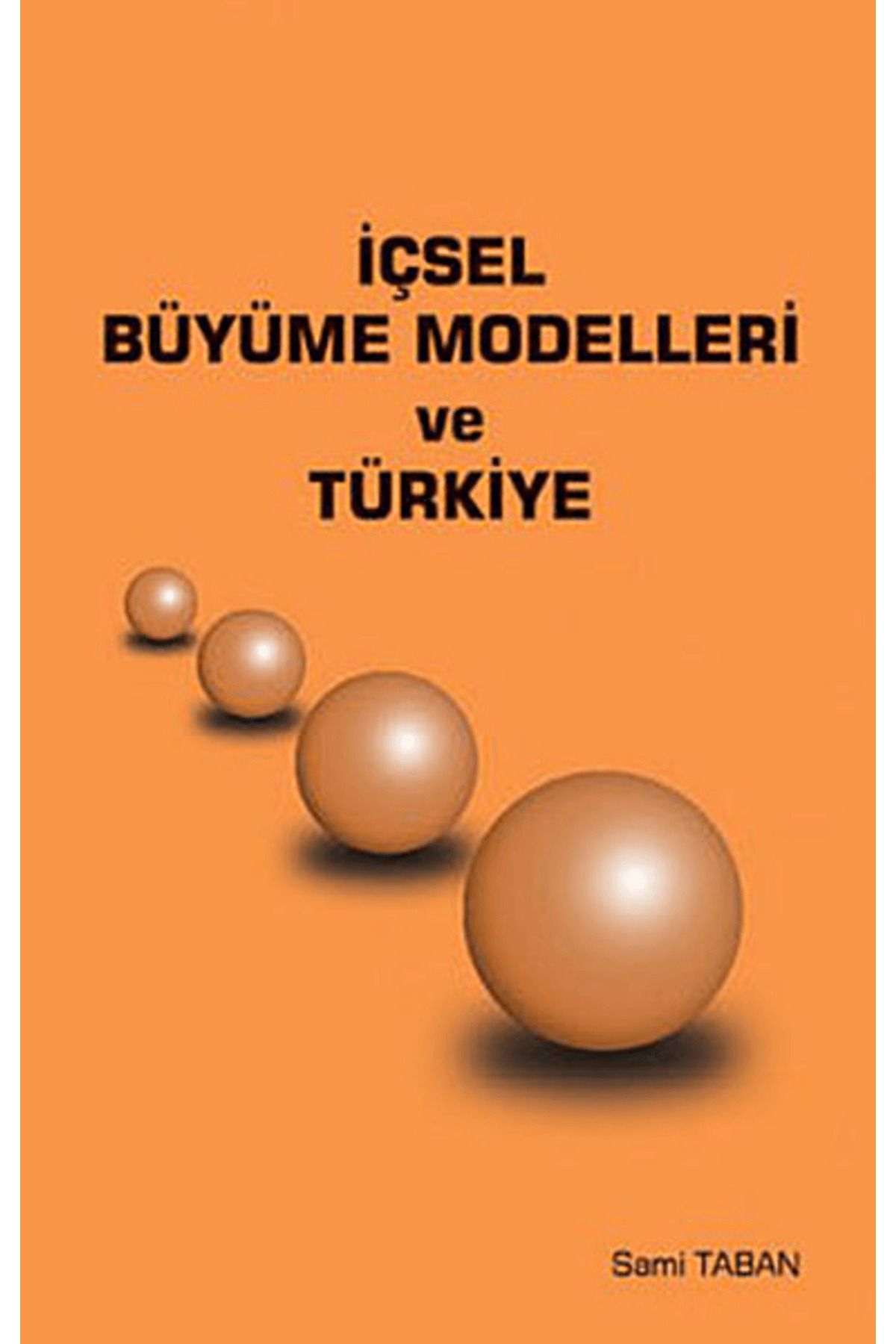 Ekin Basım Yayın İçsel Büyüme Modelleri ve Türkiye