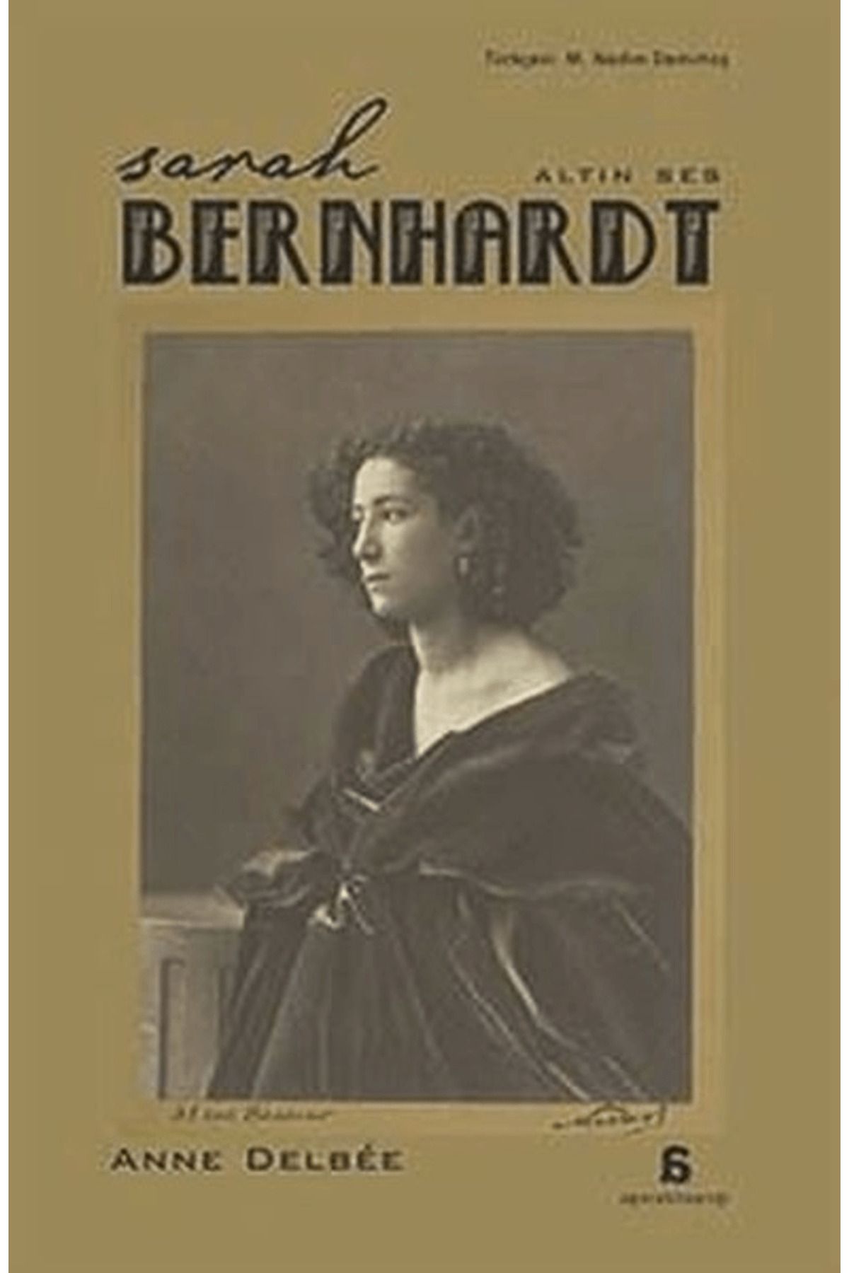 Agora Kitaplığı Sarah Bernhardt - Altın Ses