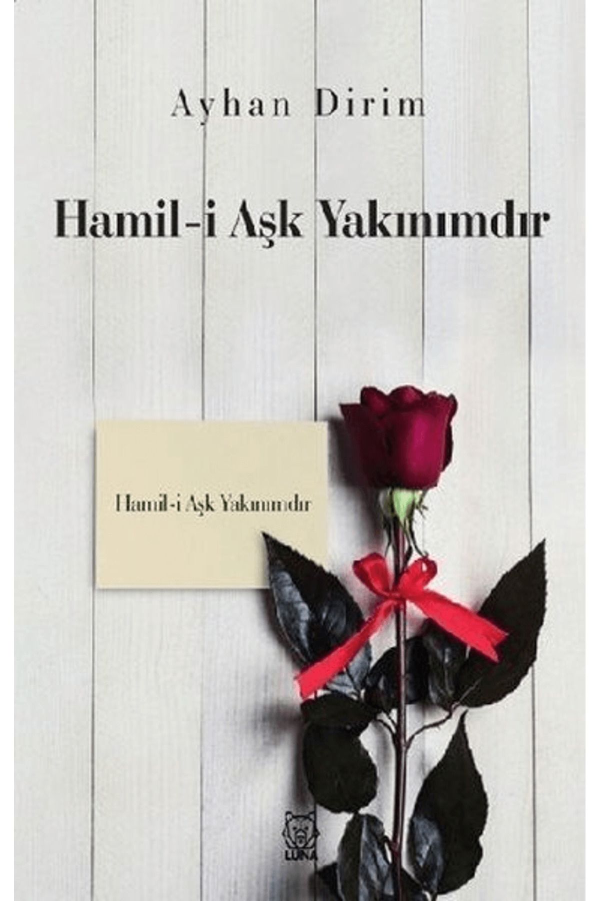Luna Yayınları Hamil-i Aşk Yakınımdır