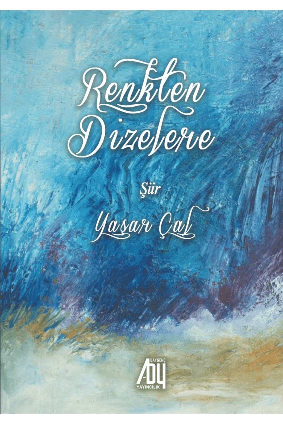 Baygenç Yayıncılık Renkten Dizelere