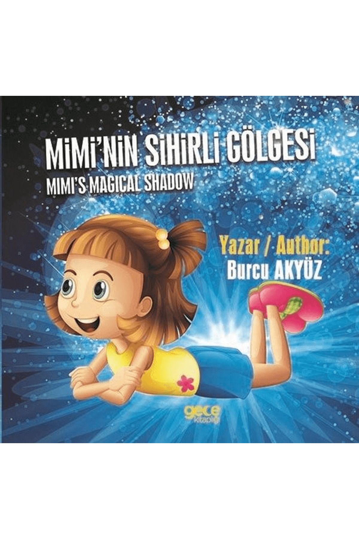 Gece Kitaplığı Mimi'nin Sihirli Gölgesi