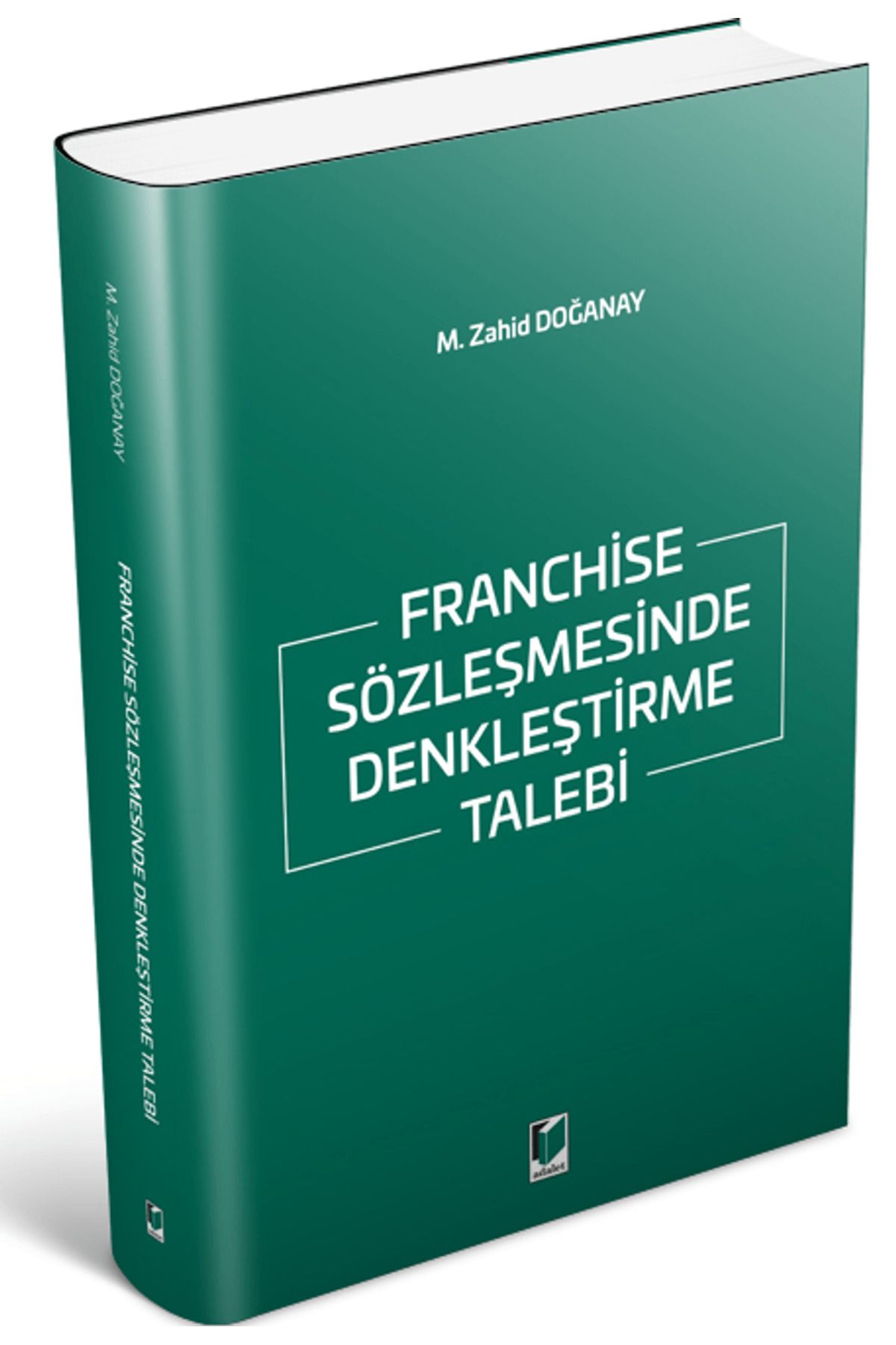 Adalet Yayınevi Franchise Sözleşmesinde Denkleştirme Talebi