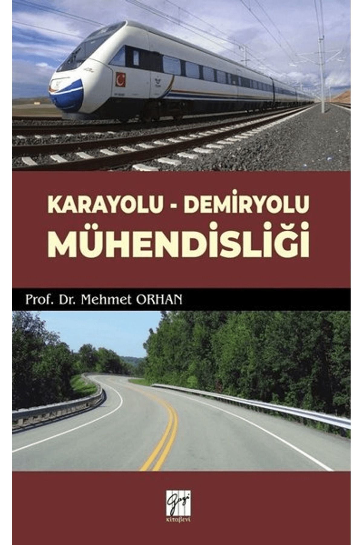 Gazi Kitabevi Karayolu - Demiryolu Mühendisliği