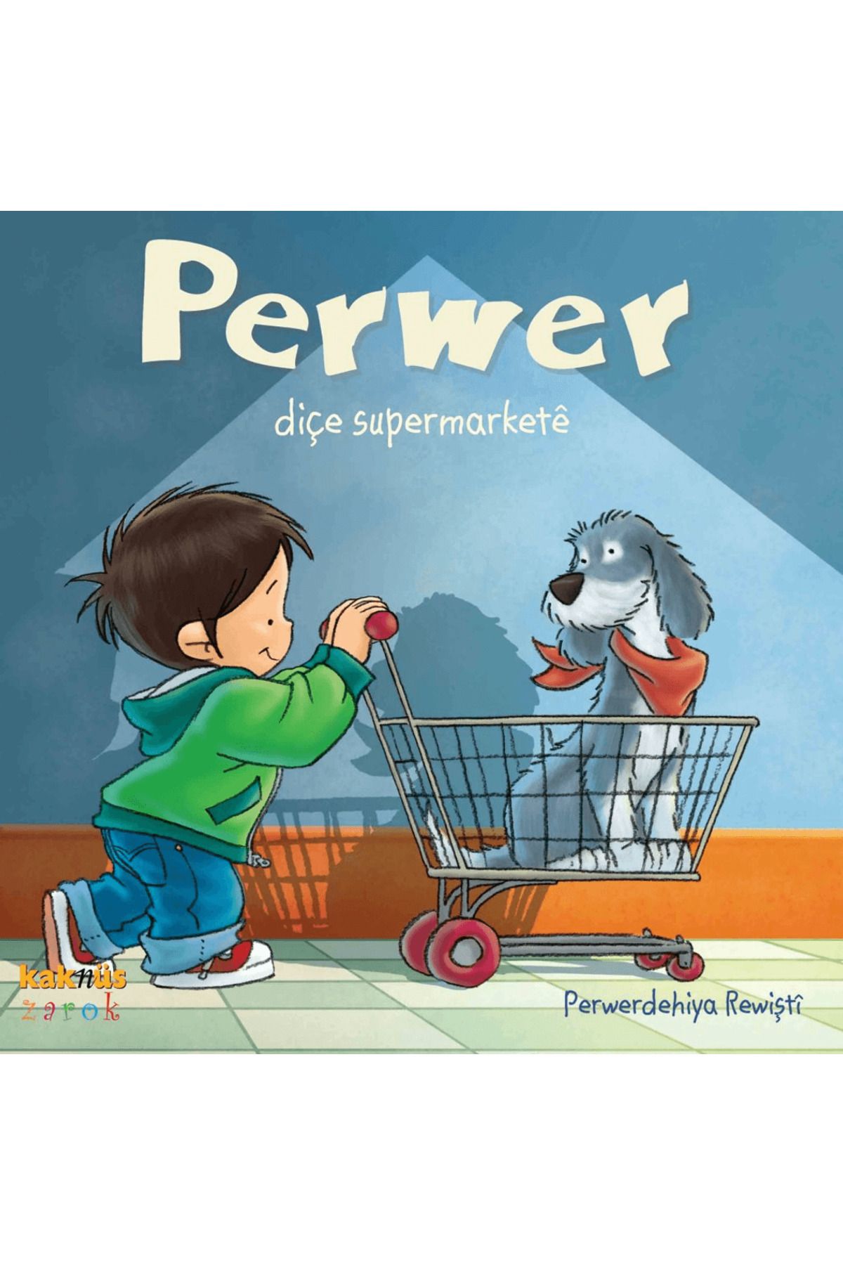 Kaknüs Yayınları Perwer Diçe Supermarkete