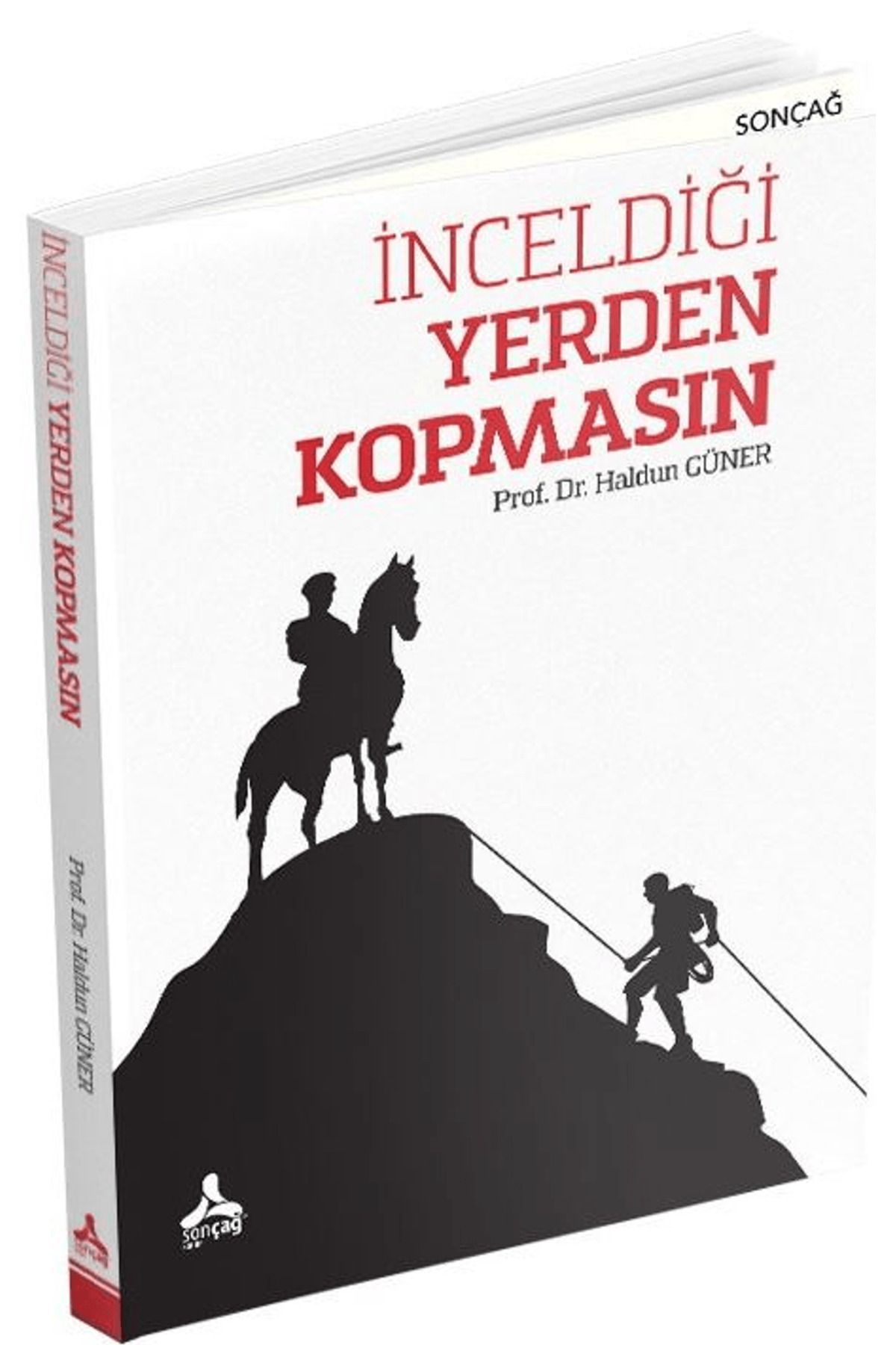 Sonçağ Yayınları İnceldiği Yerden Kopmasın