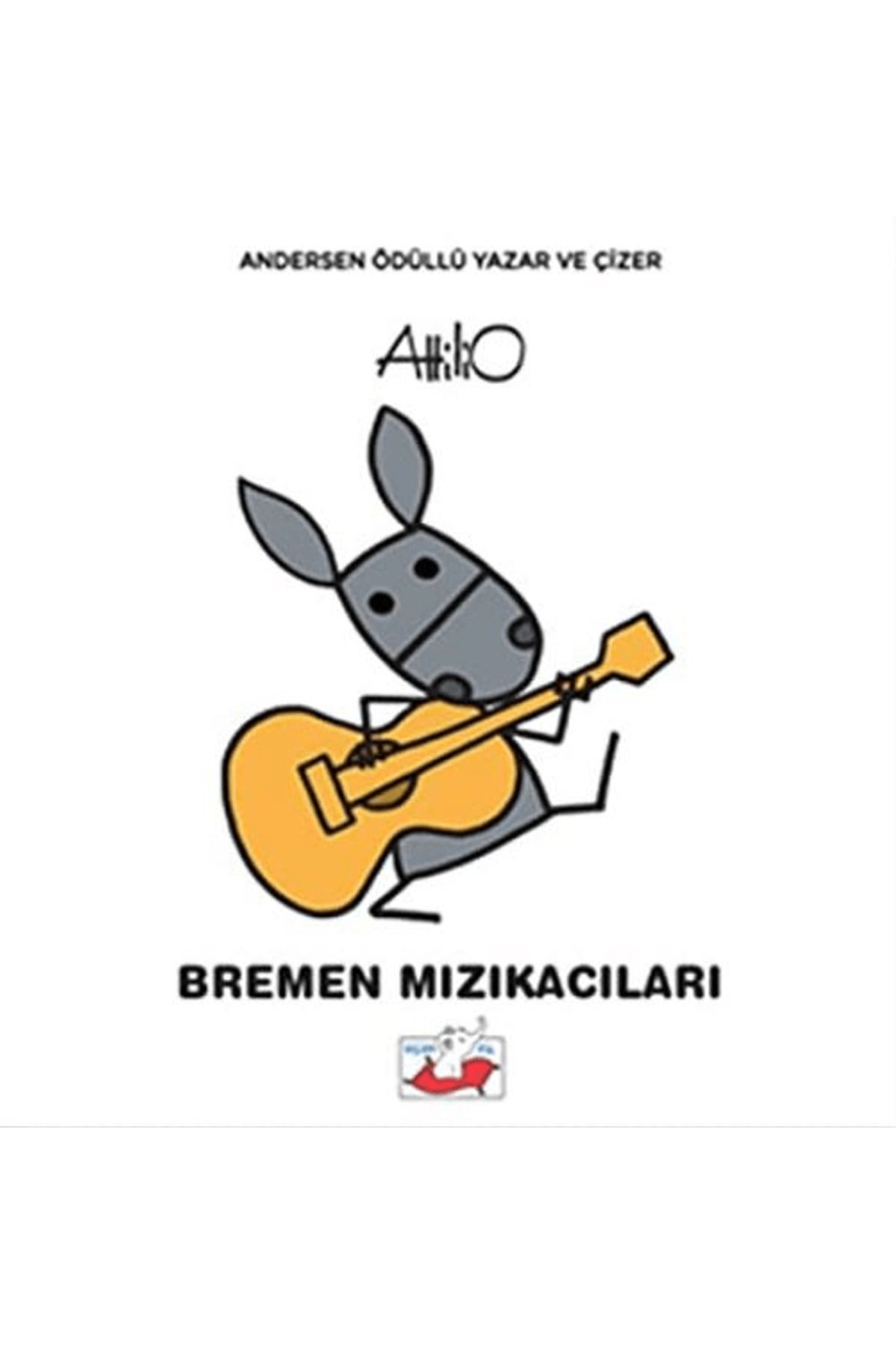 Uçan Fil Yayınları Bremen Mızıkacıları
