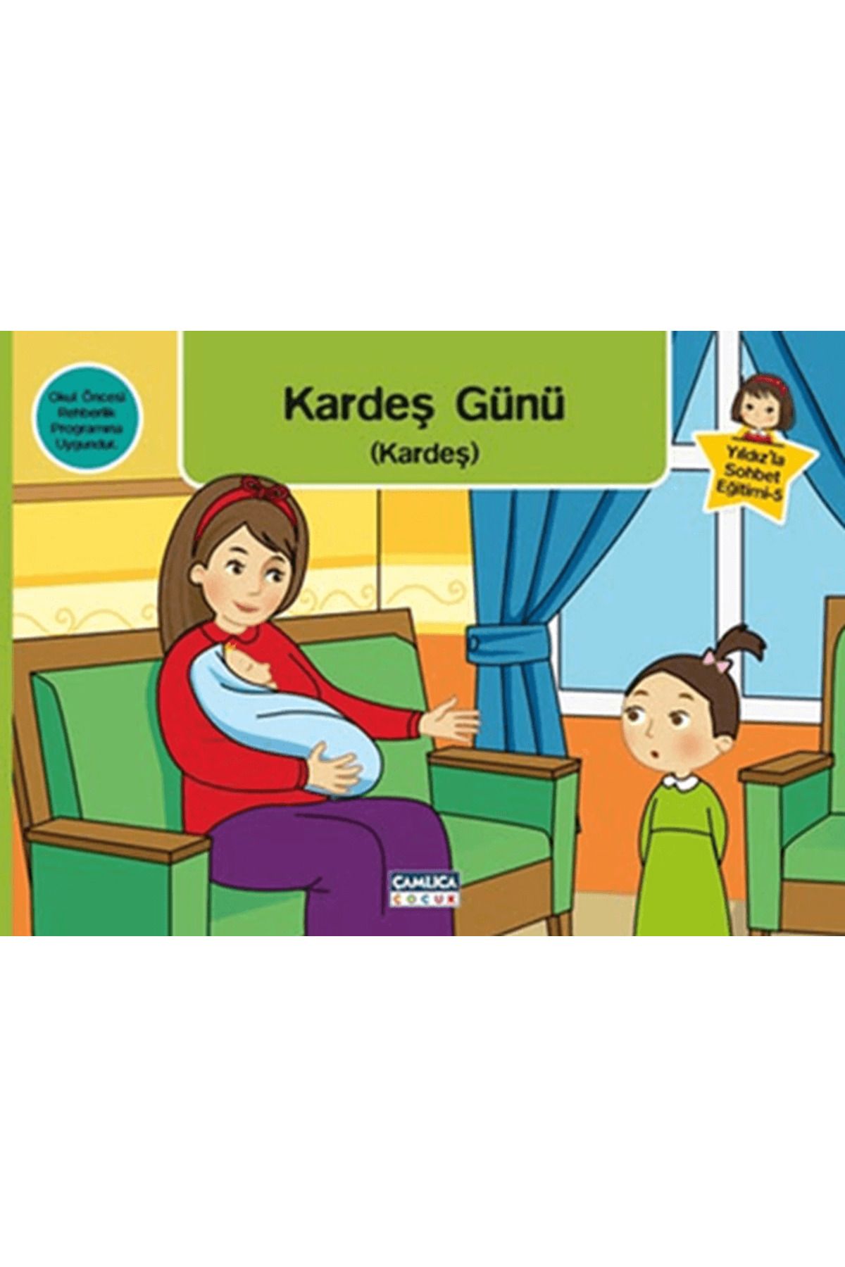 Çamlıca Çocuk Yayınları Yıldız’la Sohbet Eğitimi 5 - Kardeş Günü (Kardeş)