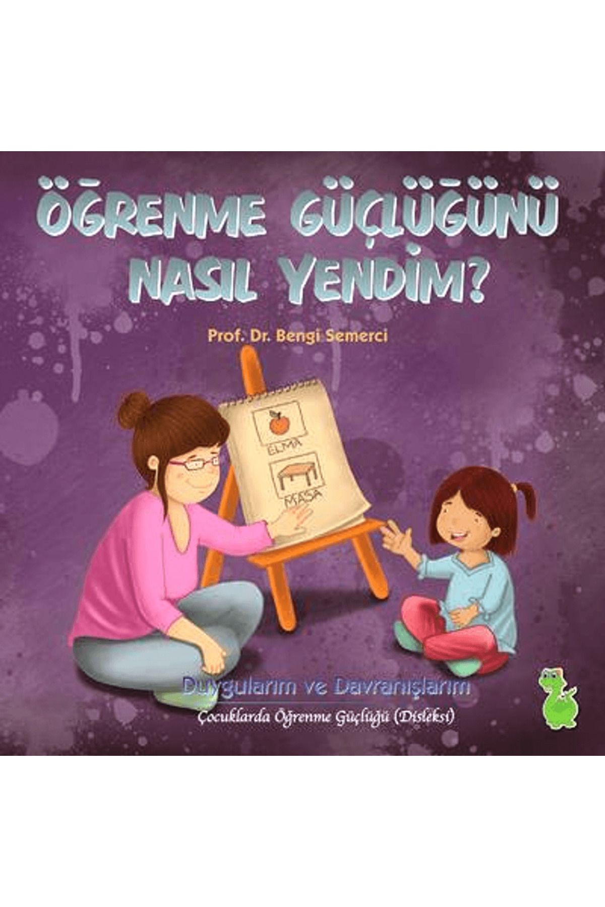 Yeşil Dinozor Öğrenme Güçlüğünü Nasıl Yendim?