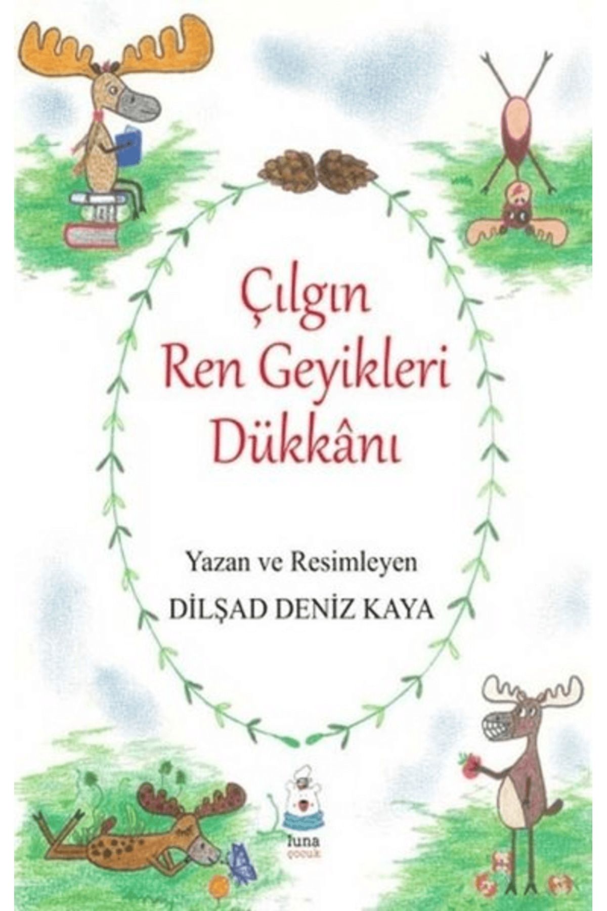 Luna Yayınları Çılgın Ren Geyikleri Dükkanı