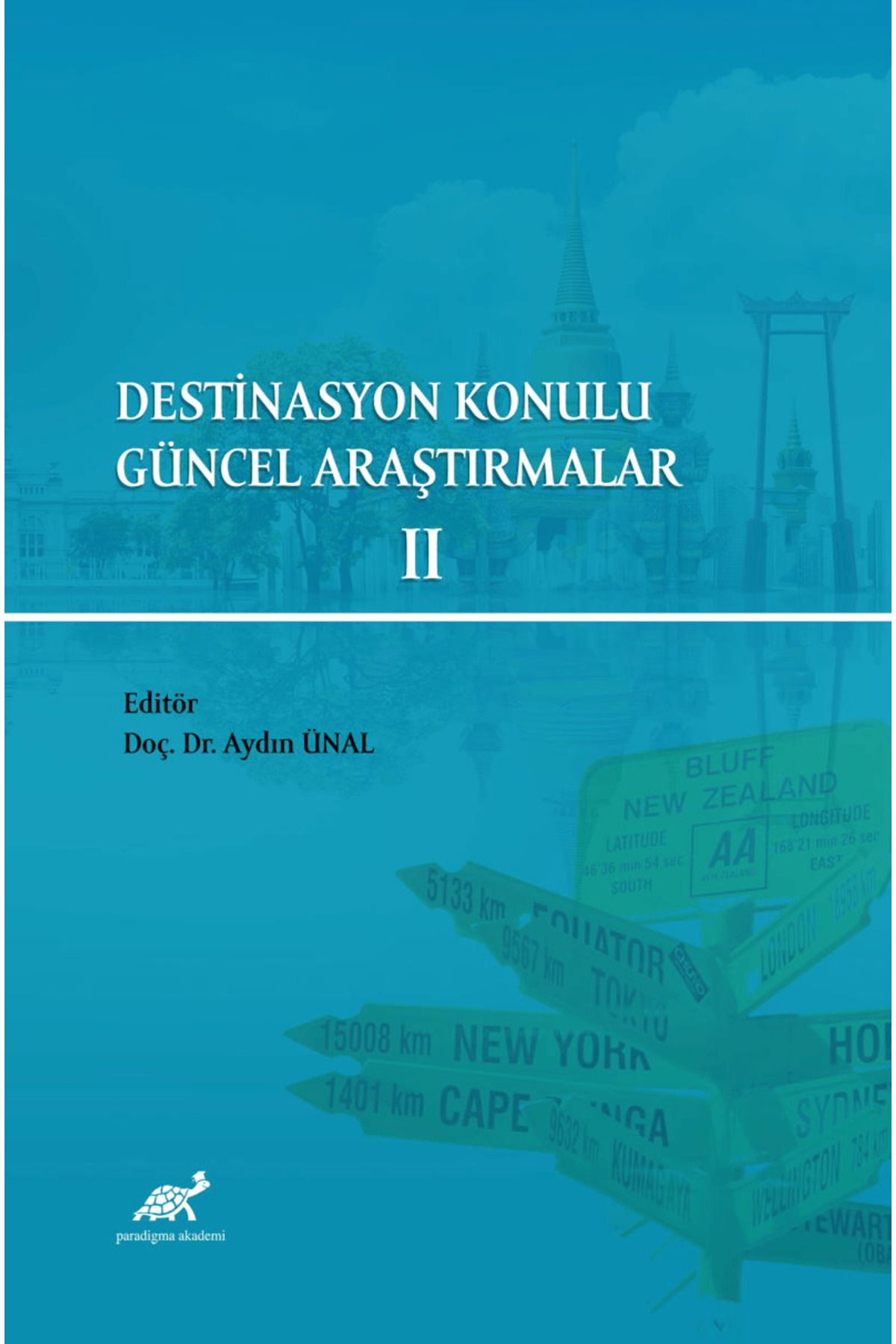 Paradigma Akademi Yayınları Destinasyon Konulu Güncel Araştırmalar 2