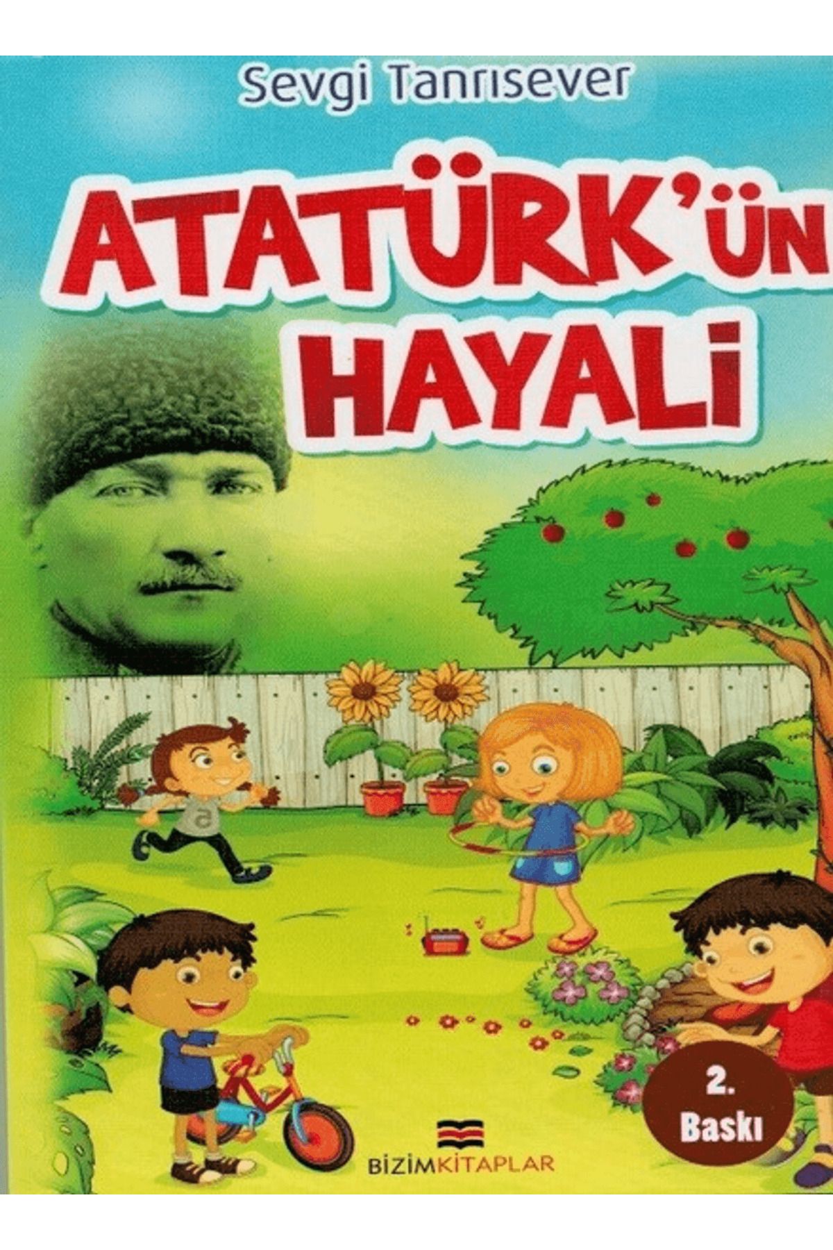 Bizim Kitaplar Yayınevi Atatürk'ün Hayali