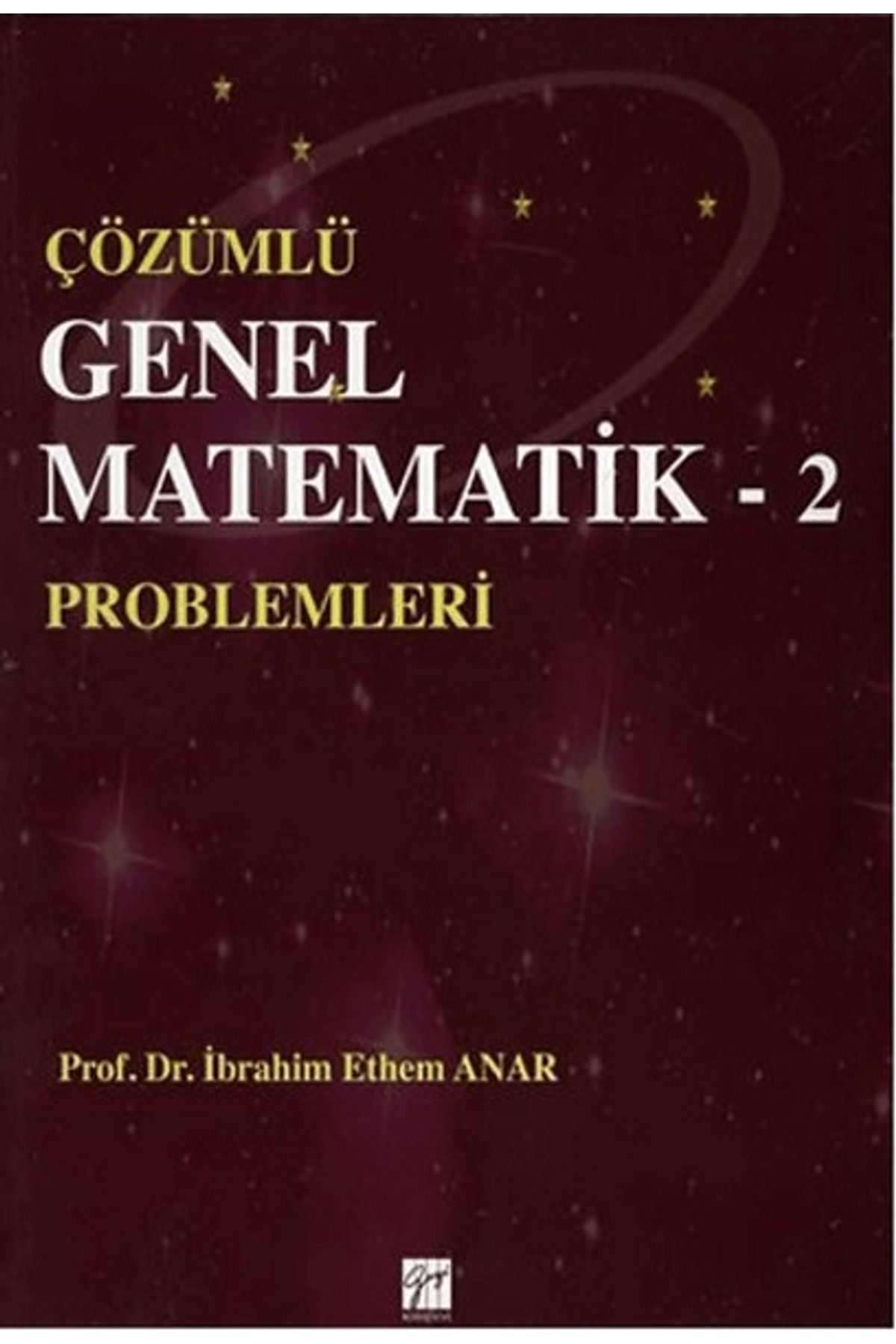 Gazi Kitabevi Çözümlü Genel Matematik Problemleri 2