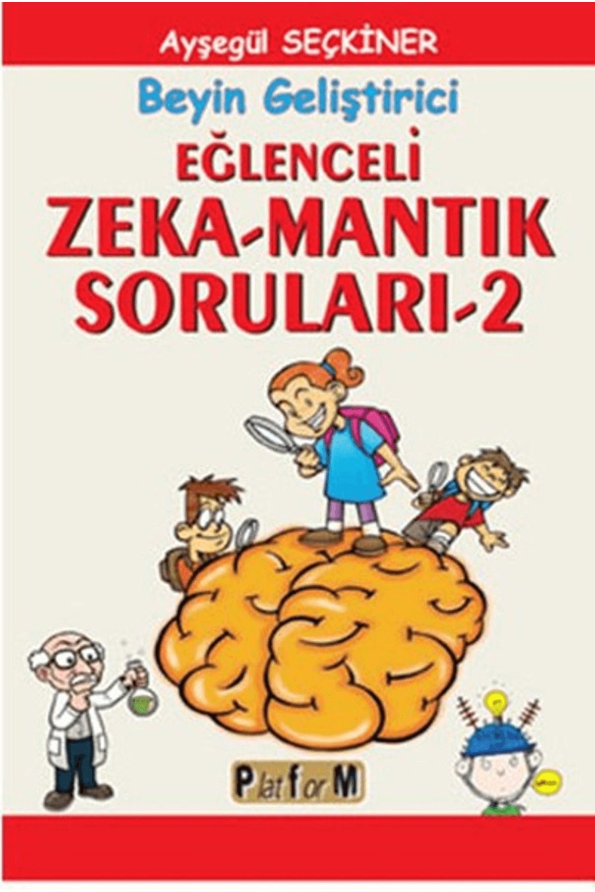 Platform Yayınları Eğlenceli Zeka-Mantık Soruları 2